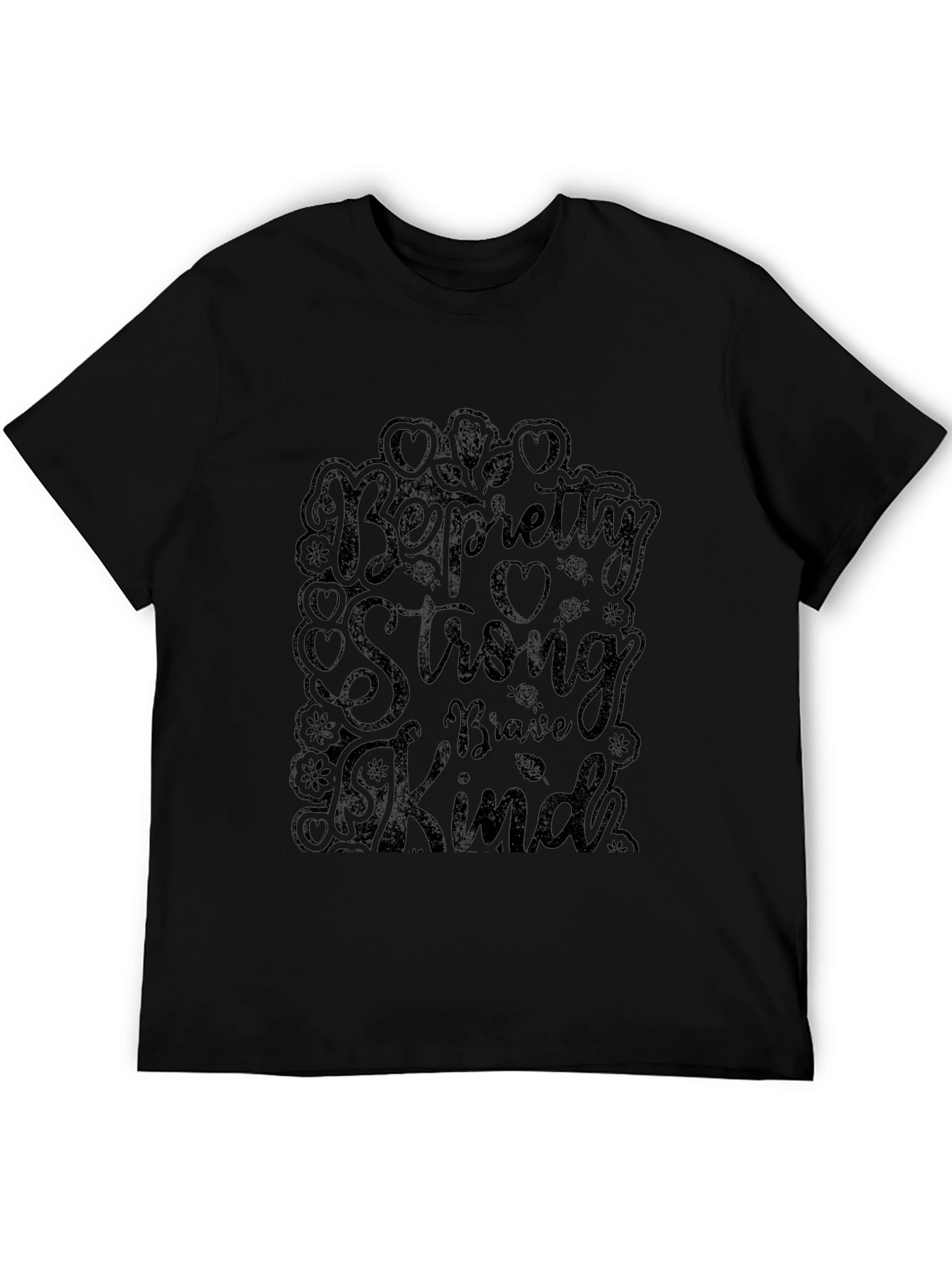 Be Pretty Strong Kind Black T-Shirt