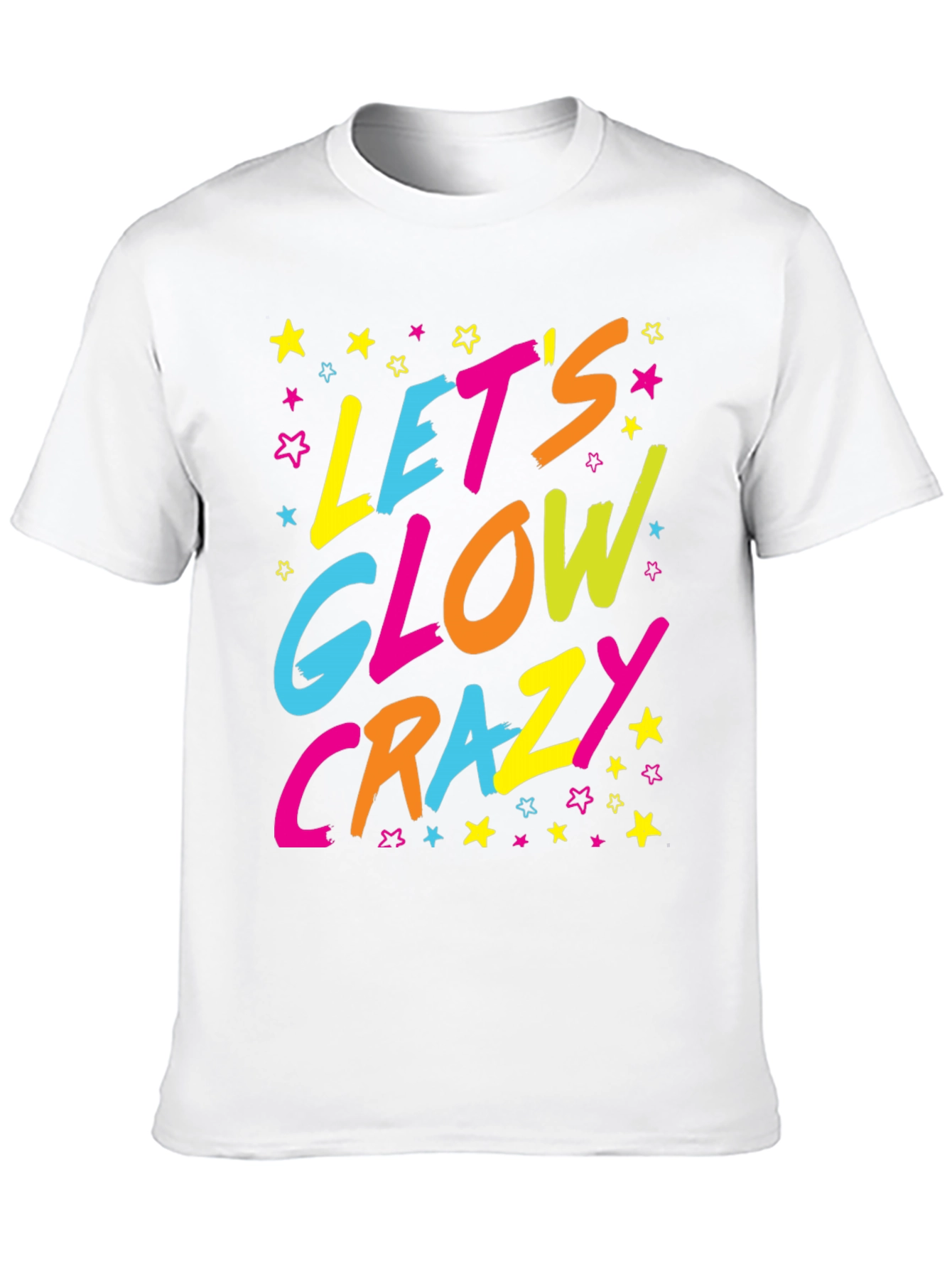 Lets Glow Crazy Graphic Tee