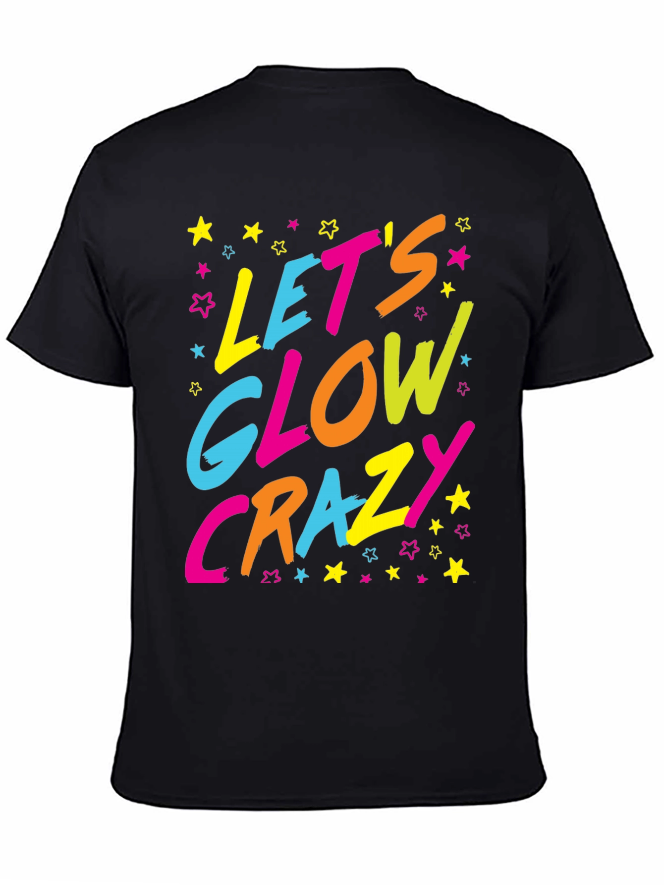 Lets Glow Crazy Graphic Tee