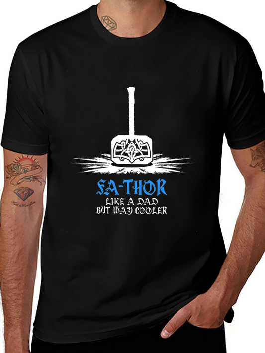 Fa-Thor T-Shirt: Like a Dad But Way Cooler