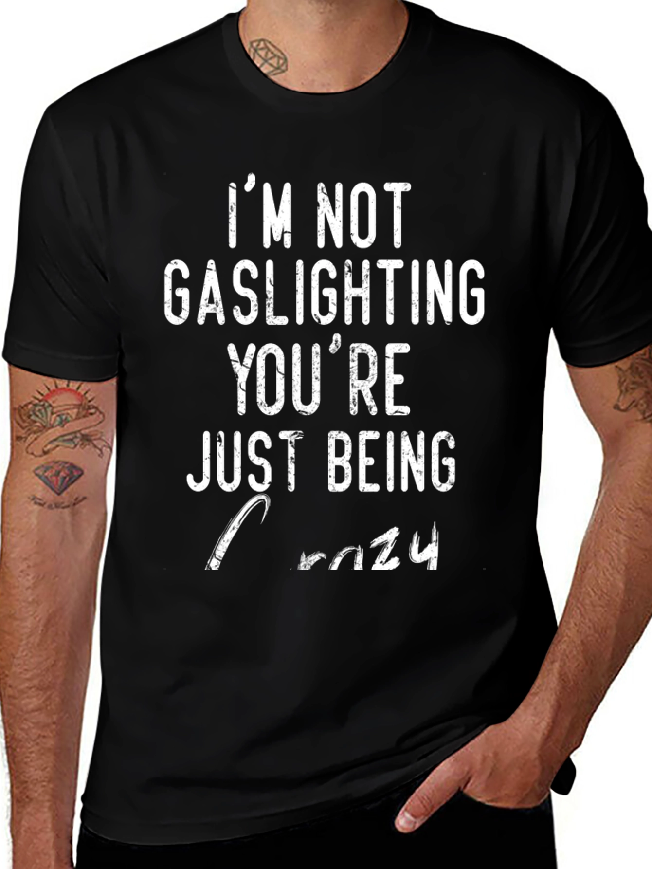 Im Not Gaslighting Youre Just Being Crazy T-Shirt