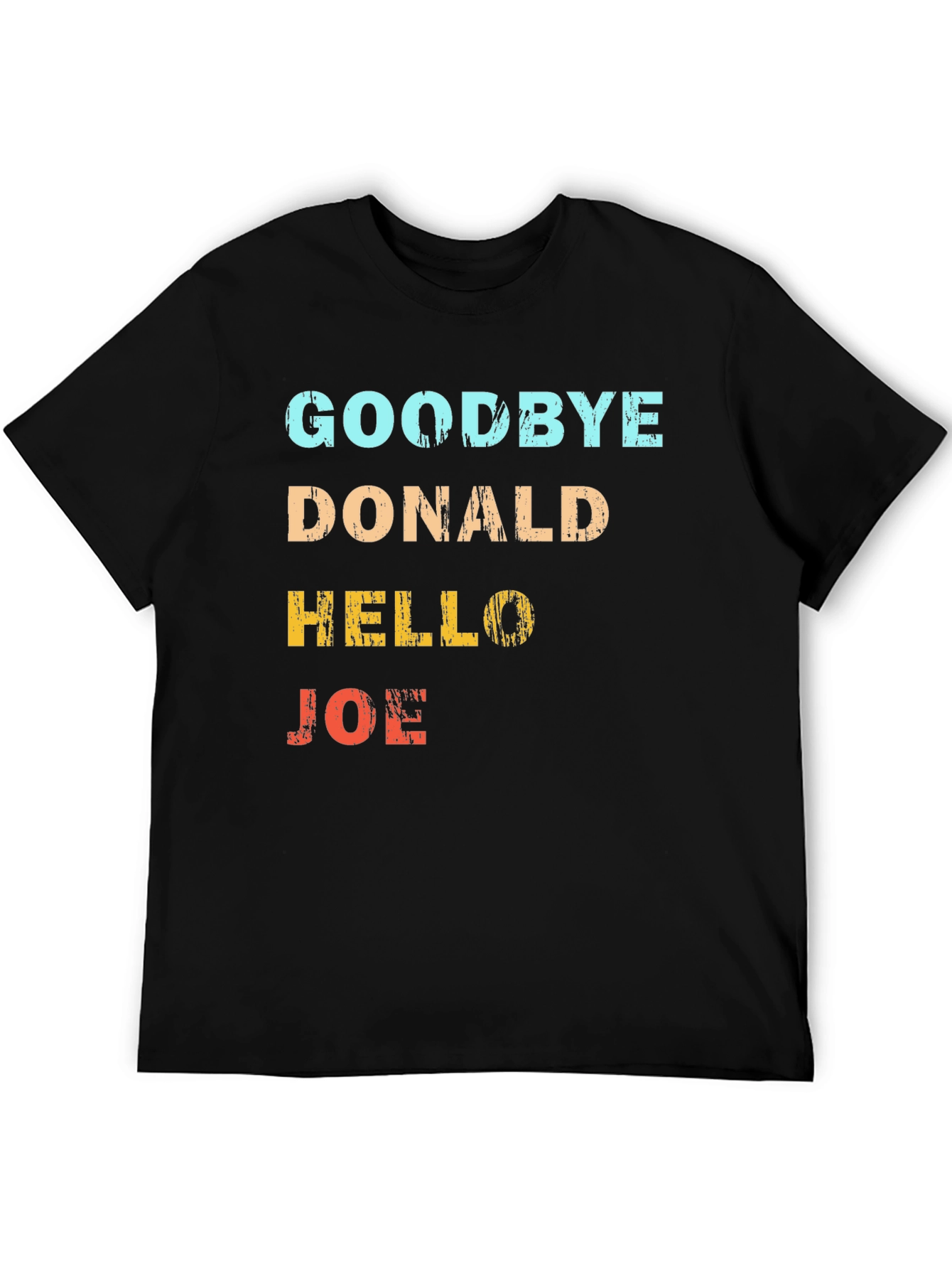 Goodbye Donald Hello Joe Graphic Tee