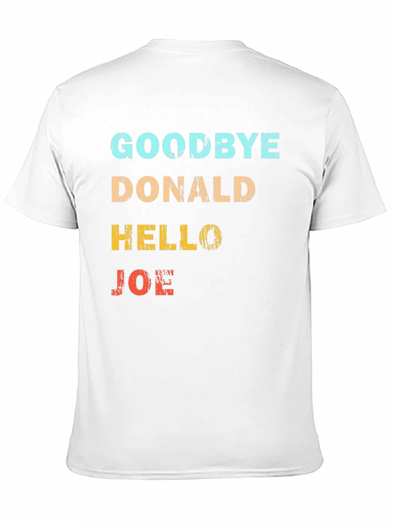 Goodbye Donald Hello Joe Graphic Tee