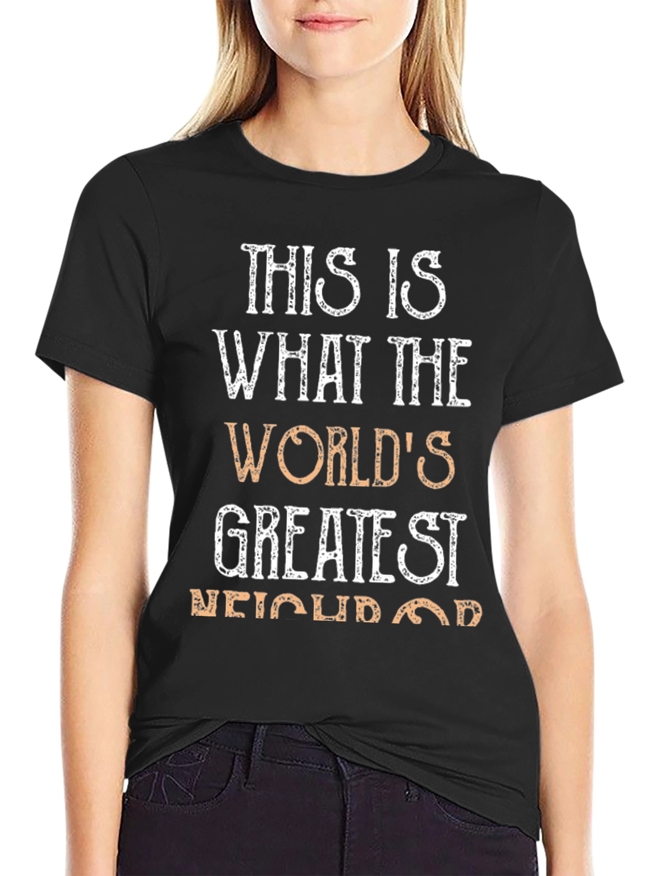 Worlds Greatest Neighbor T-Shirt
