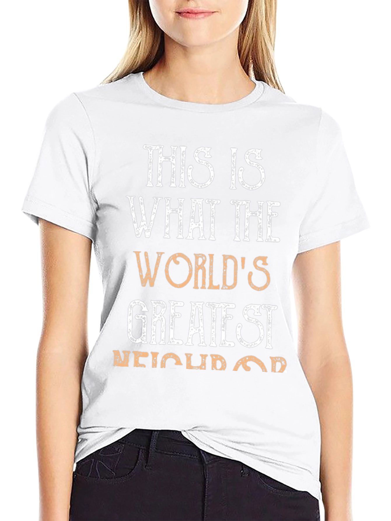 Worlds Greatest Neighbor T-Shirt