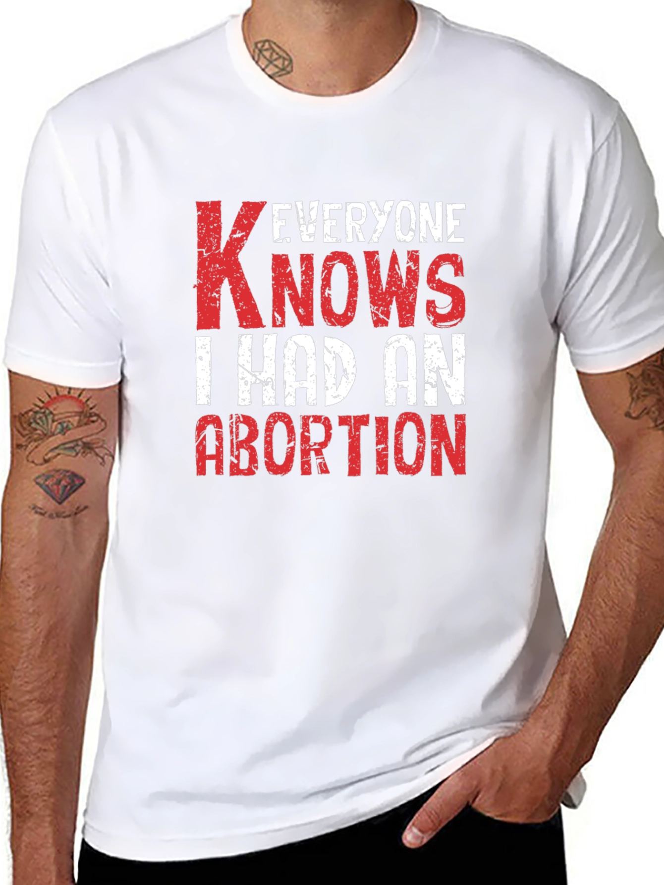 Everyone Knows I Had An Abortion T-Shirt