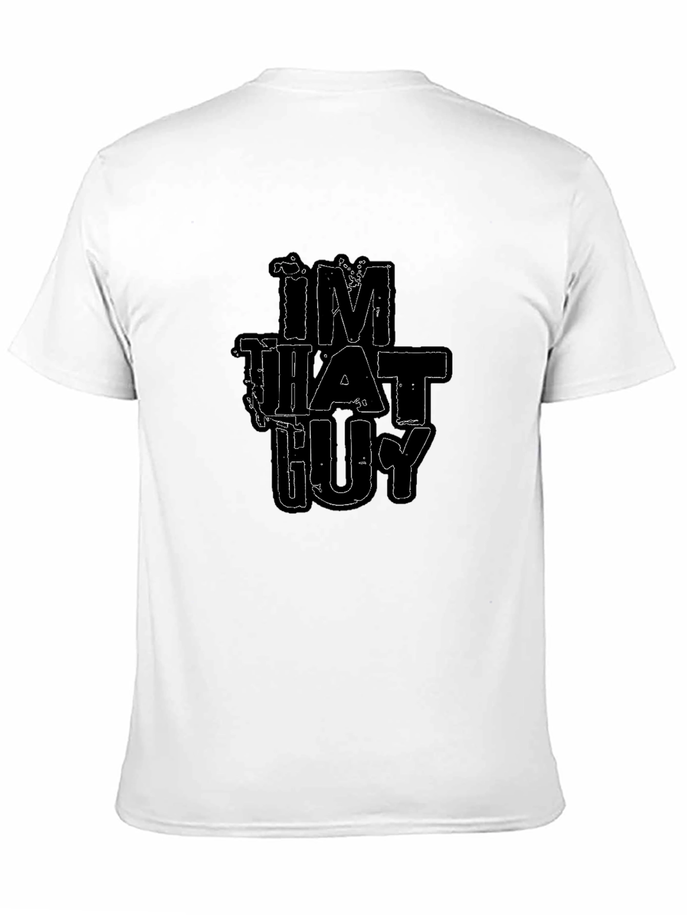 Im That Guy - Black Graphic Tee