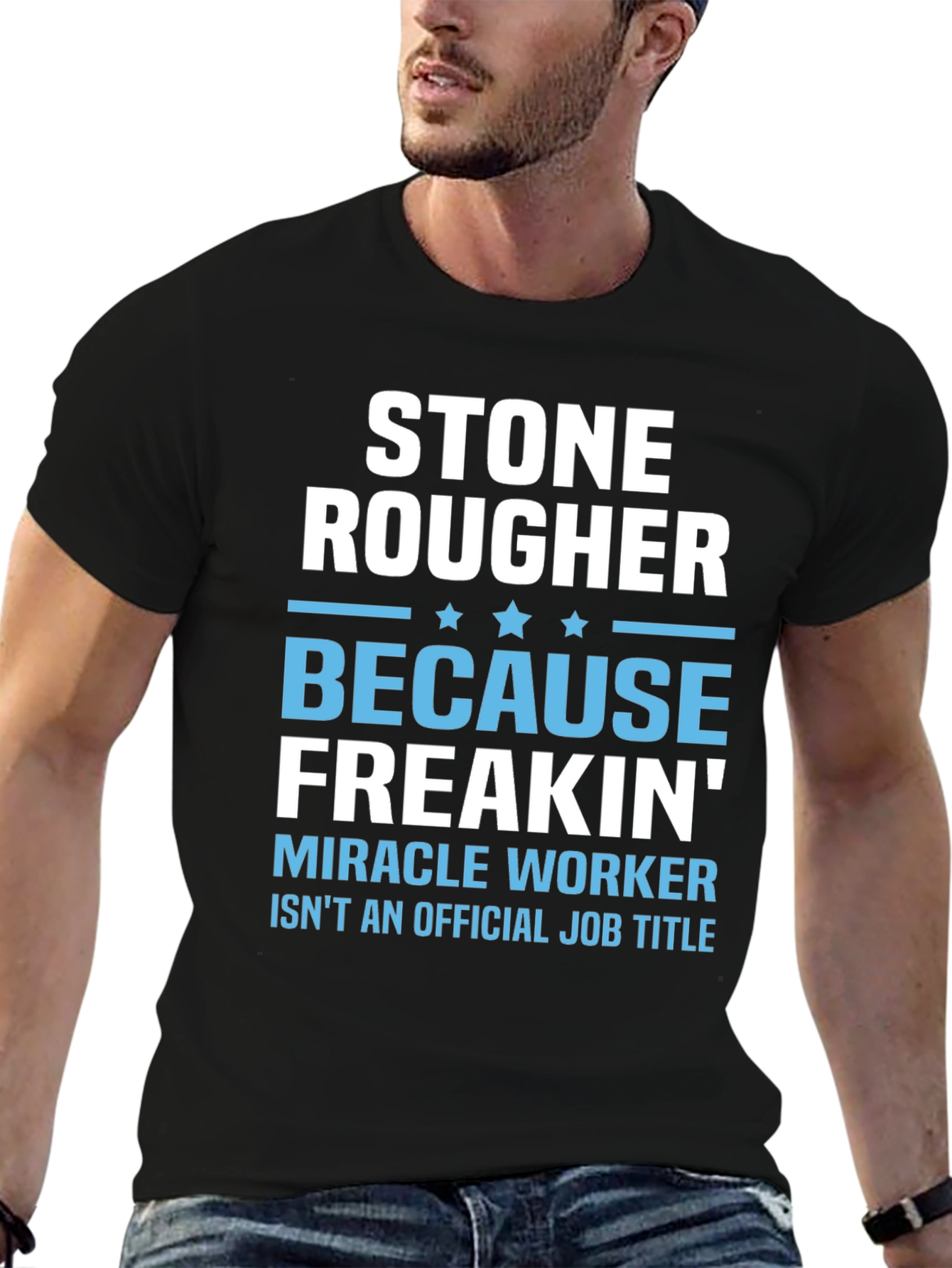 Stone Rougher Graphic Tee - Funny Job Title T-Shirt