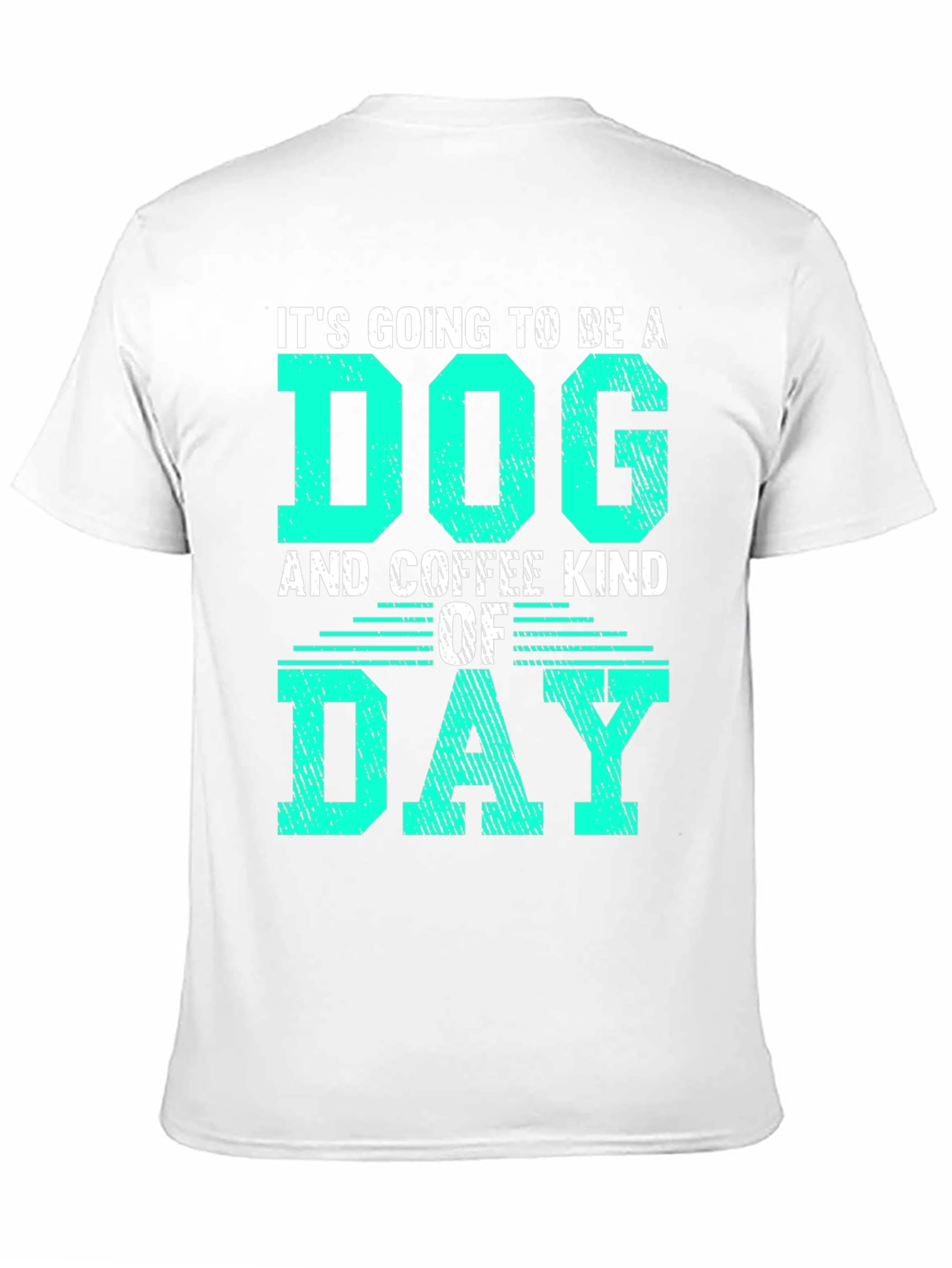 Dog and Coffee Kind of Day Graphic T-Shirt