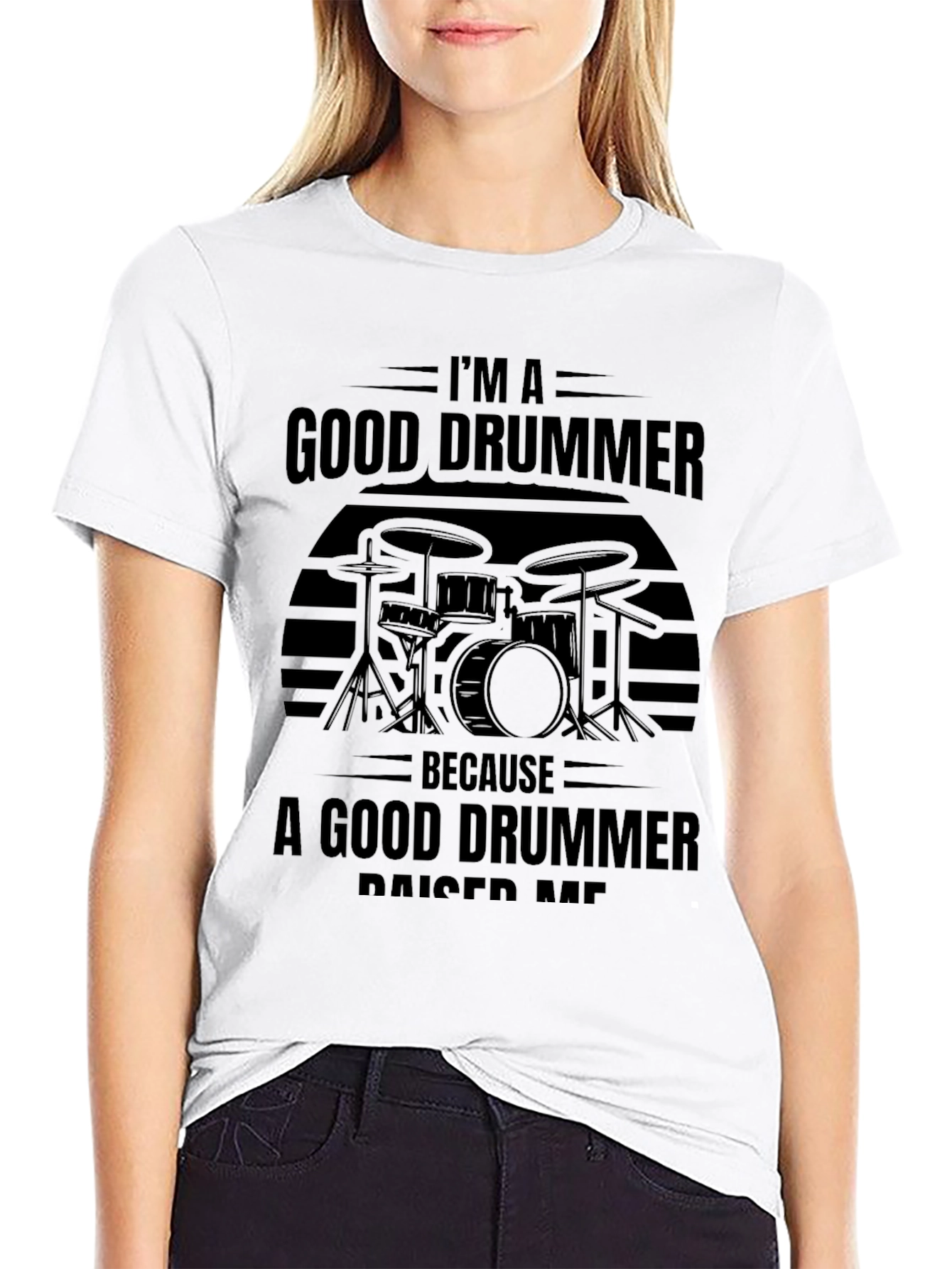 Im A Good Drummer T-Shirt - Musician Tee