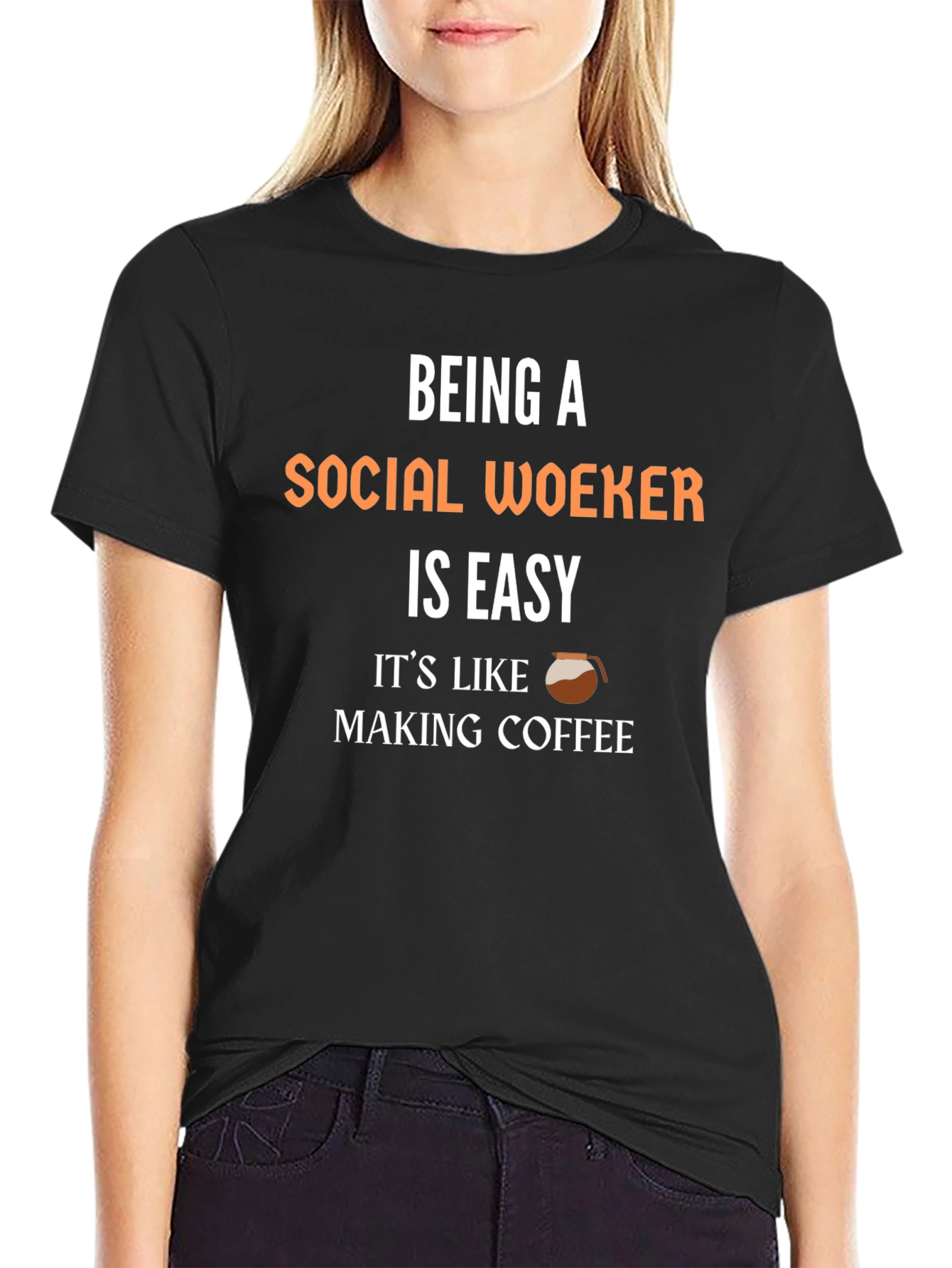 Social Worker Coffee T-Shirt - Easy Job!