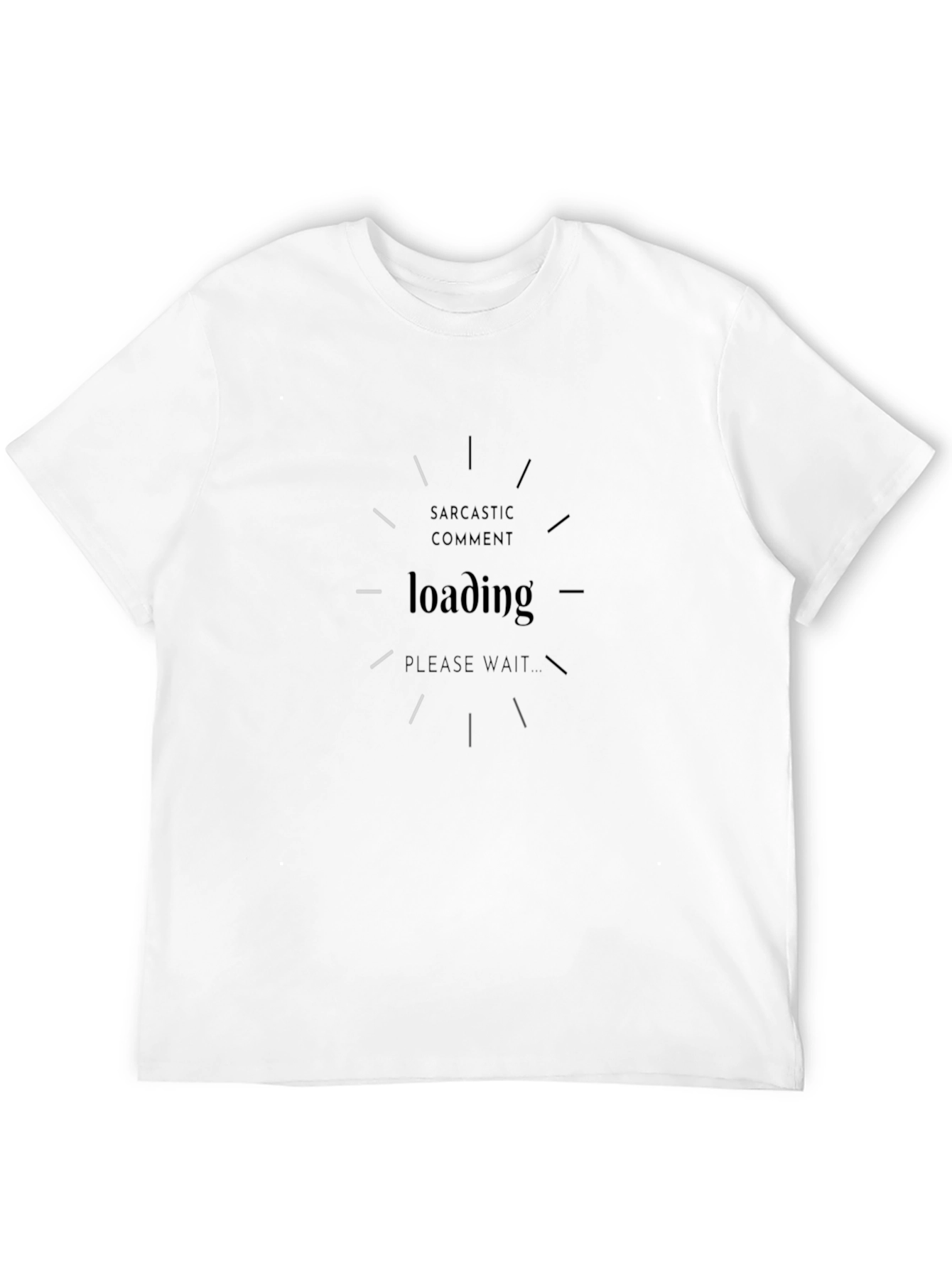 Sarcastic Comment Loading Graphic Tee - Black Cotton