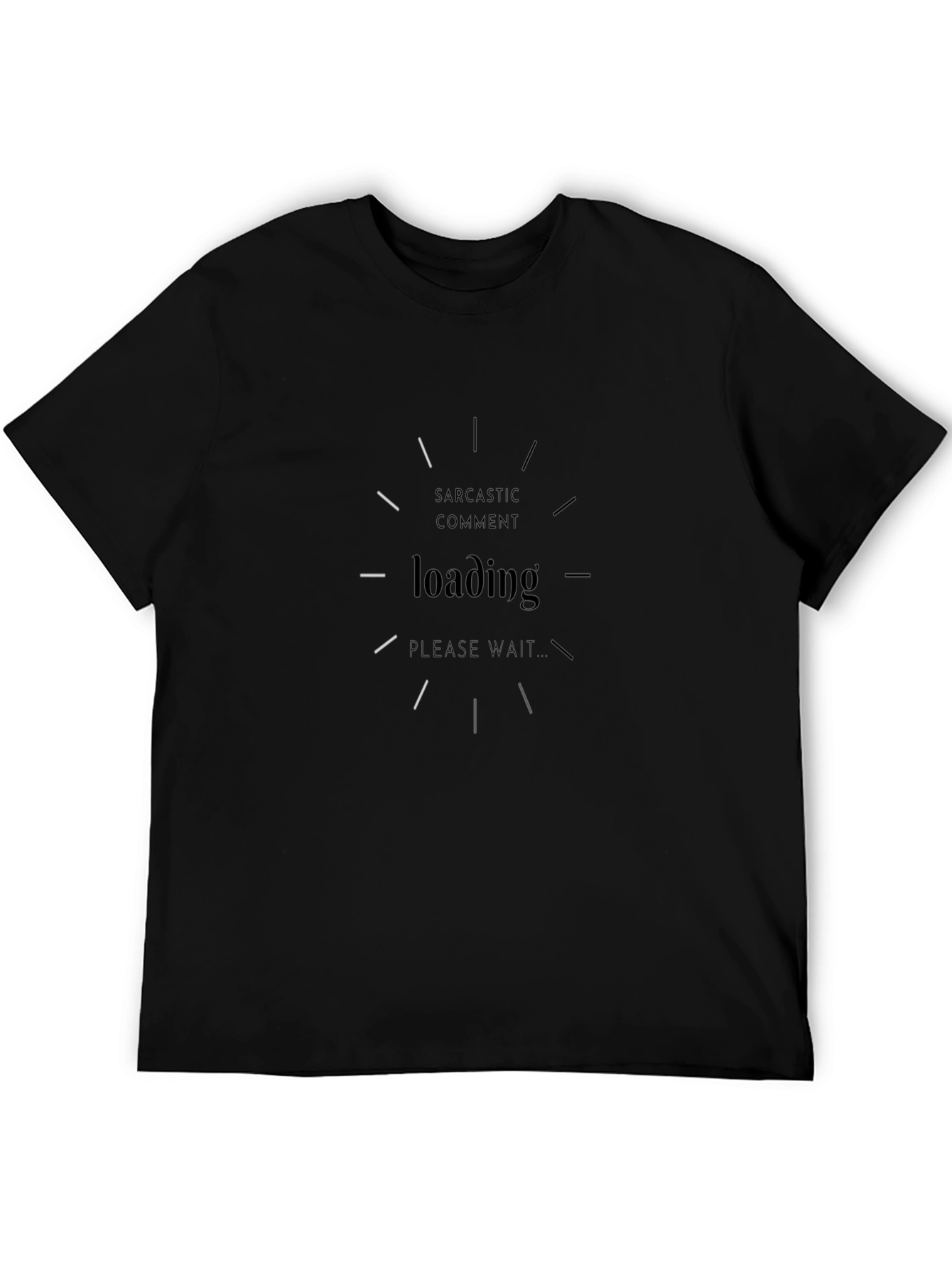 Sarcastic Comment Loading Graphic Tee - Black Cotton