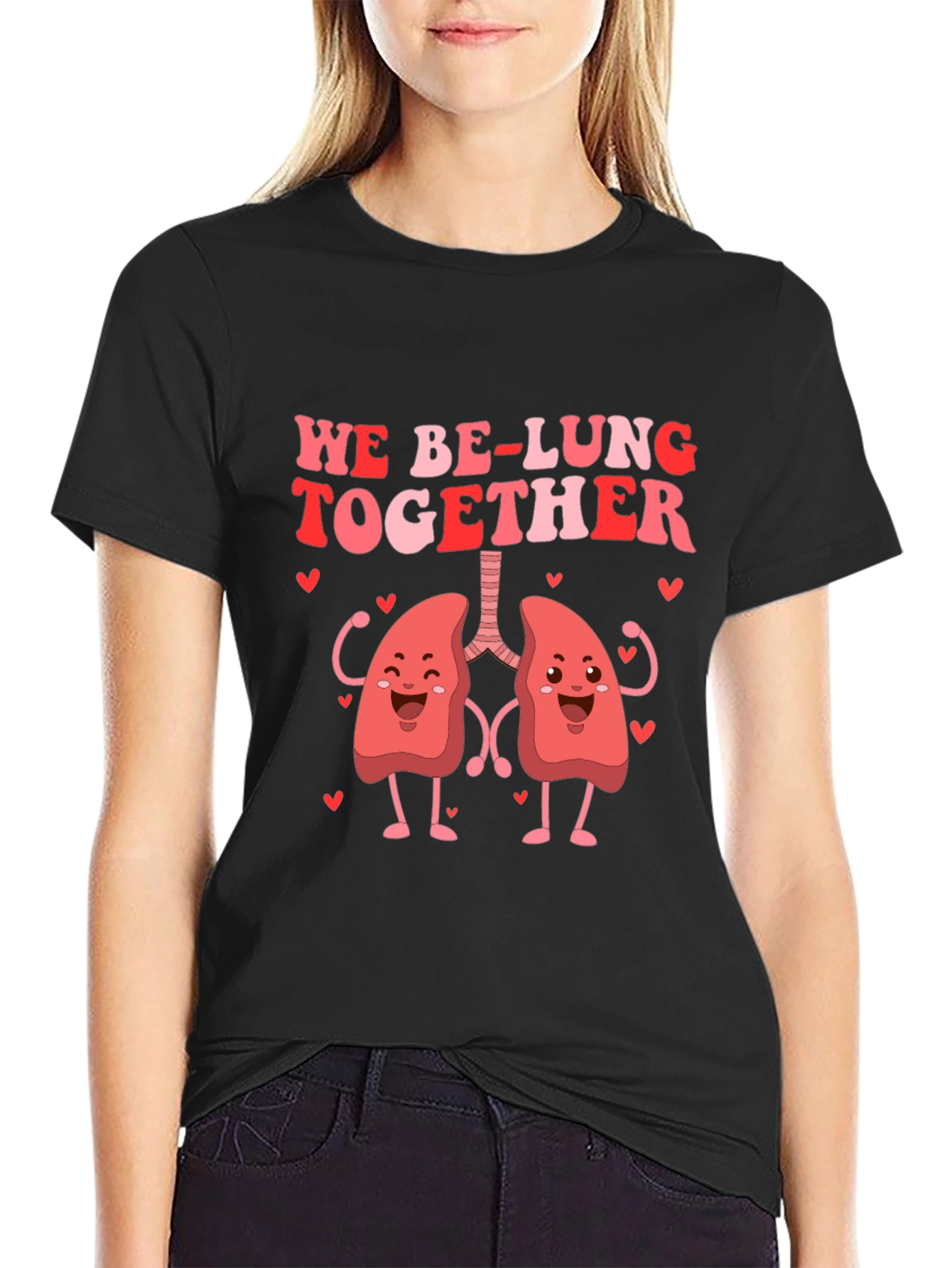 We Be-Lung Together Graphic Tee - Valentines Day Gift
