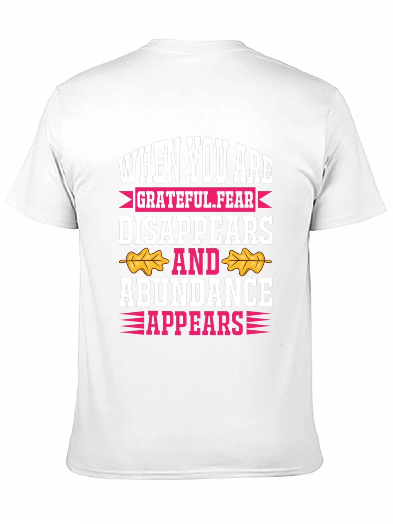 Grateful Fear Disappears Graphic T-Shirt