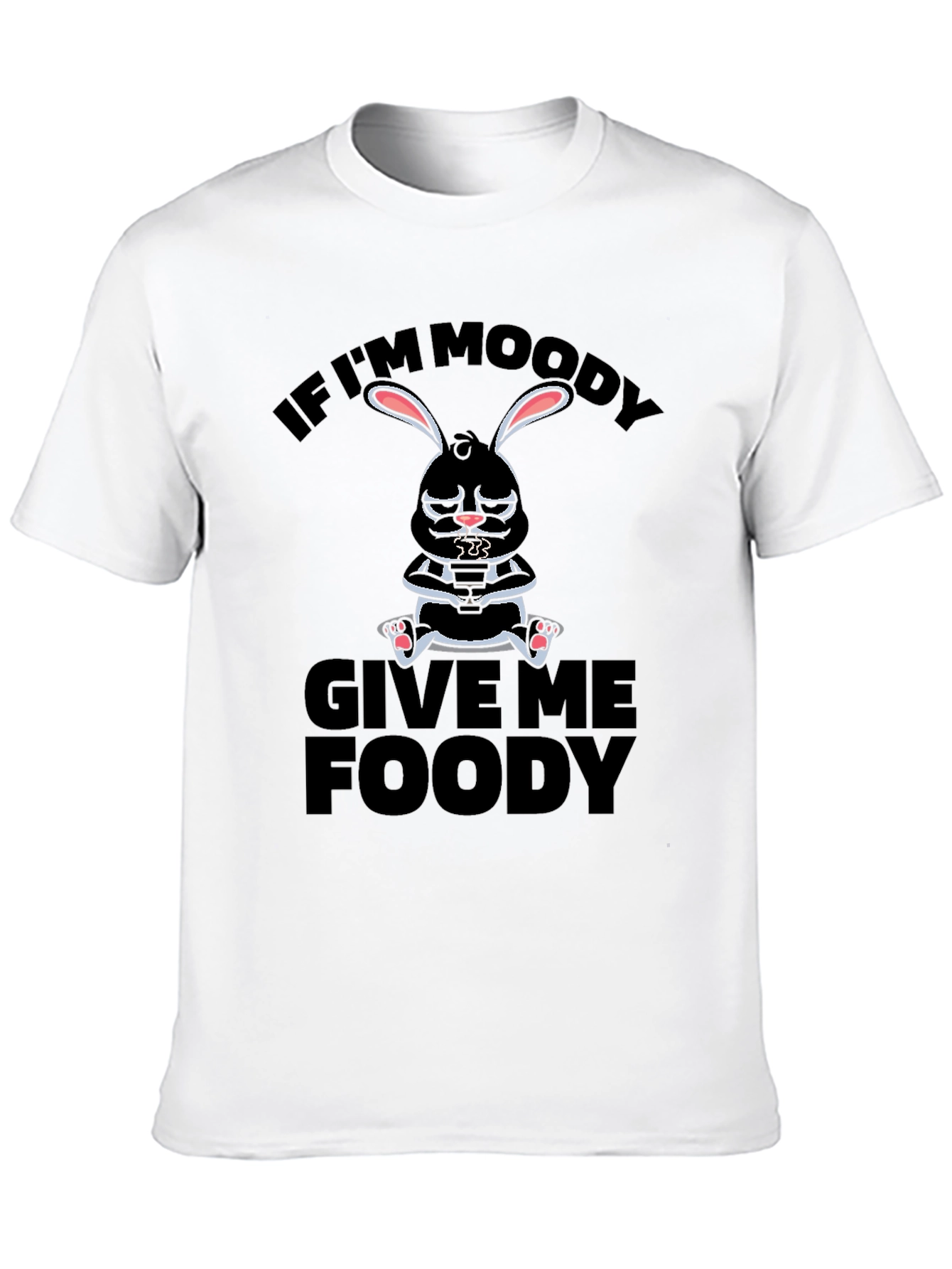 Moody Bunny T-Shirt - Give Me Foody!