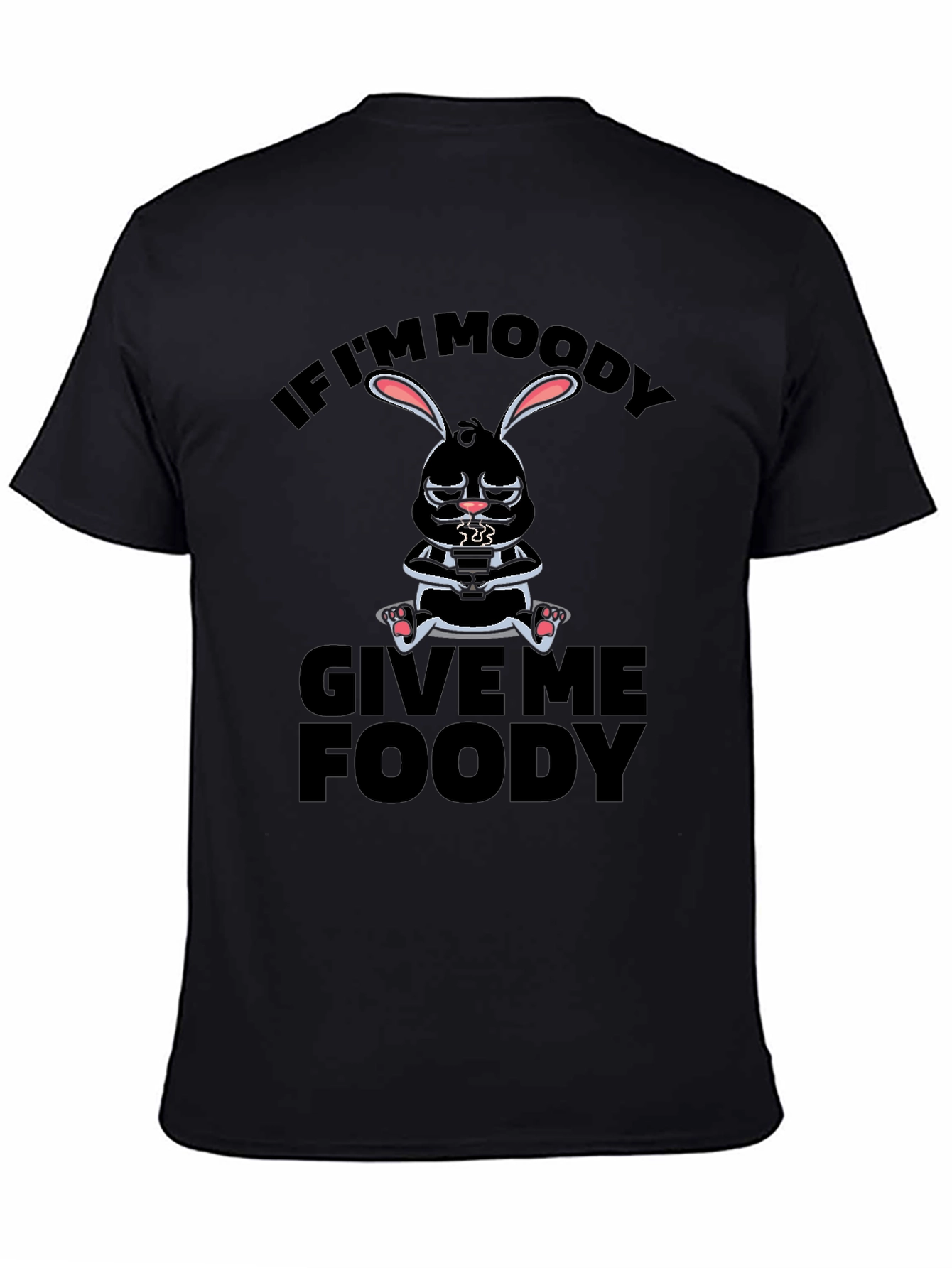 Moody Bunny T-Shirt - Give Me Foody!