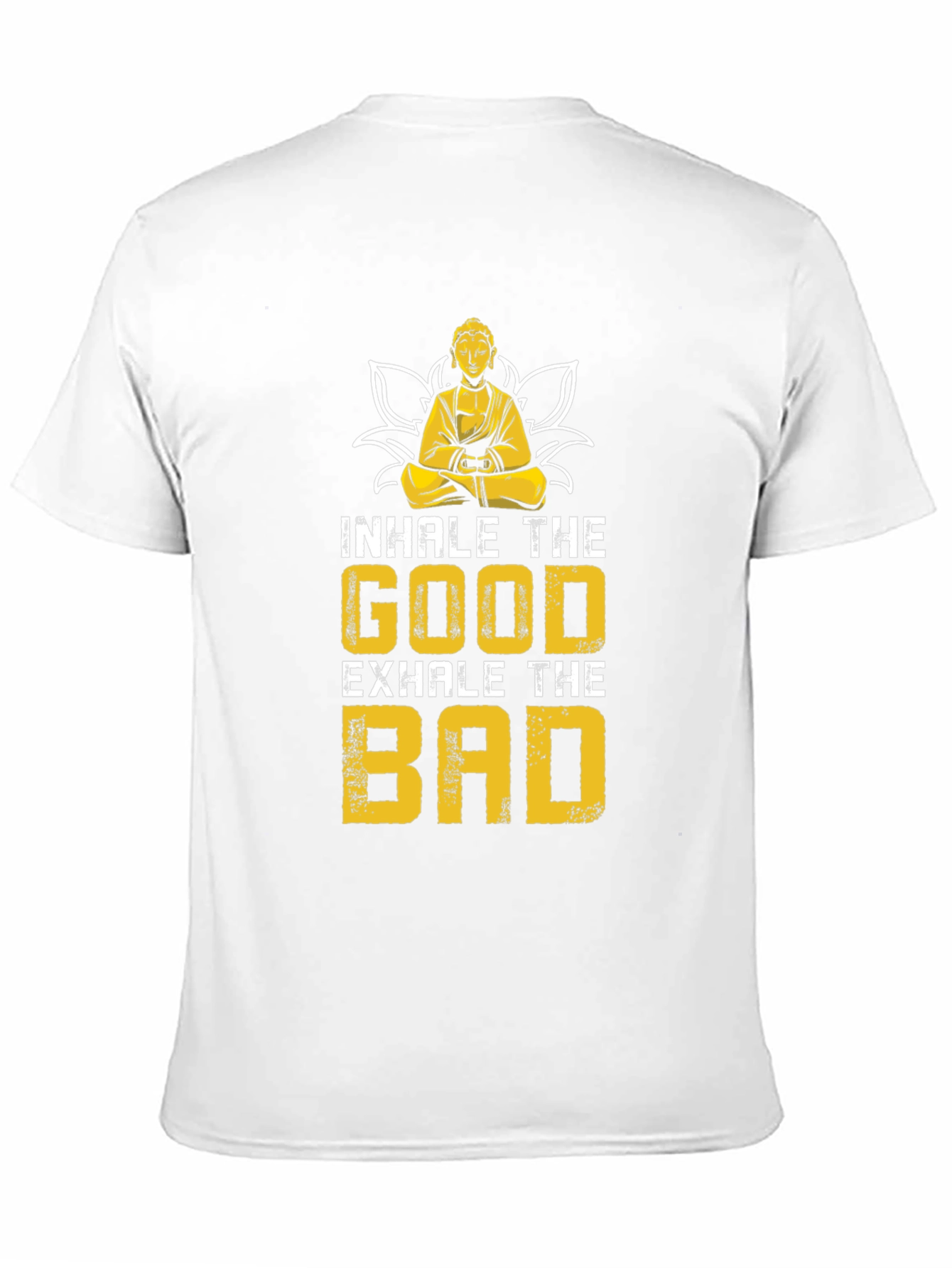 Inhale The Good T-Shirt - Buddha Lotus Design