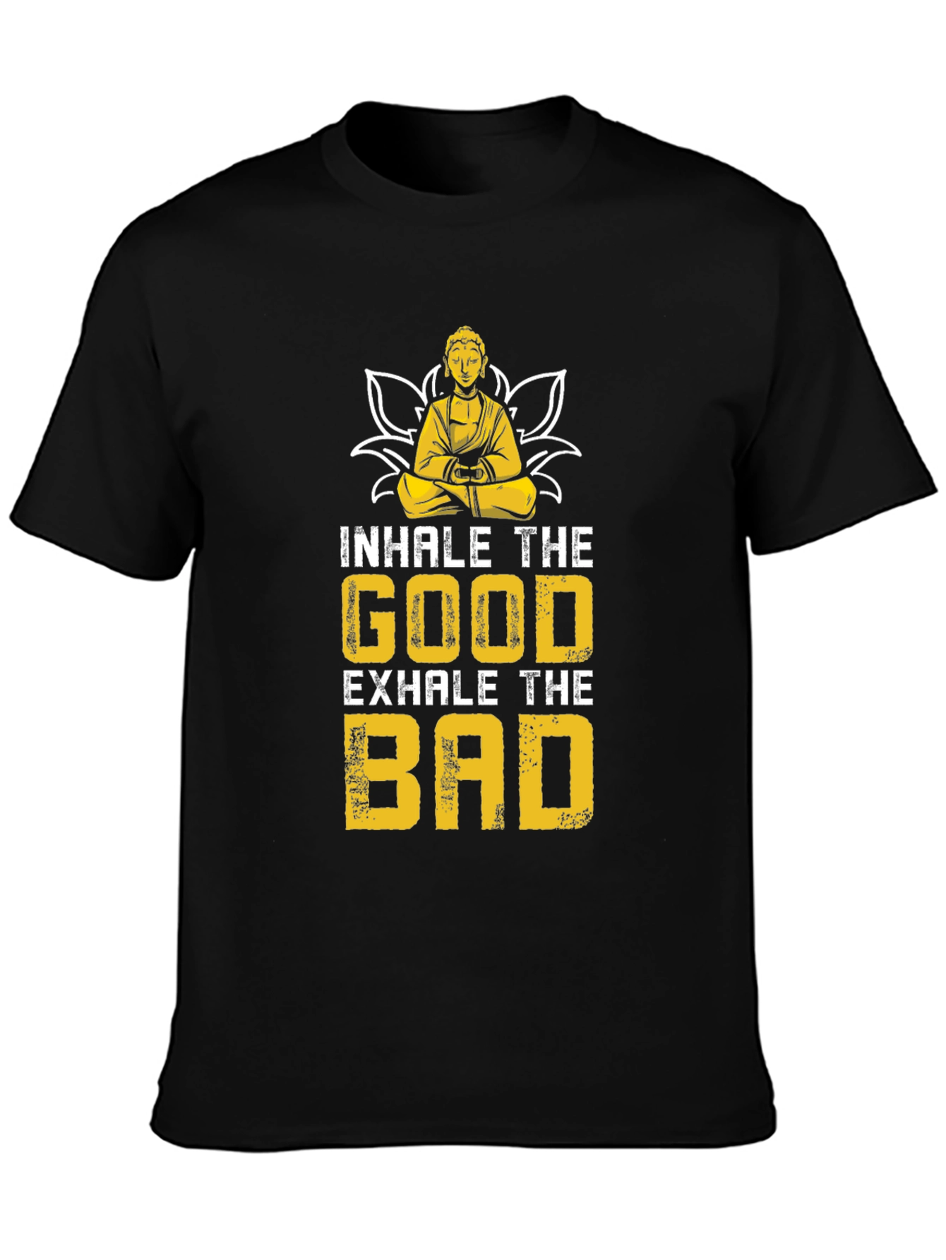 Inhale The Good T-Shirt - Buddha Lotus Design