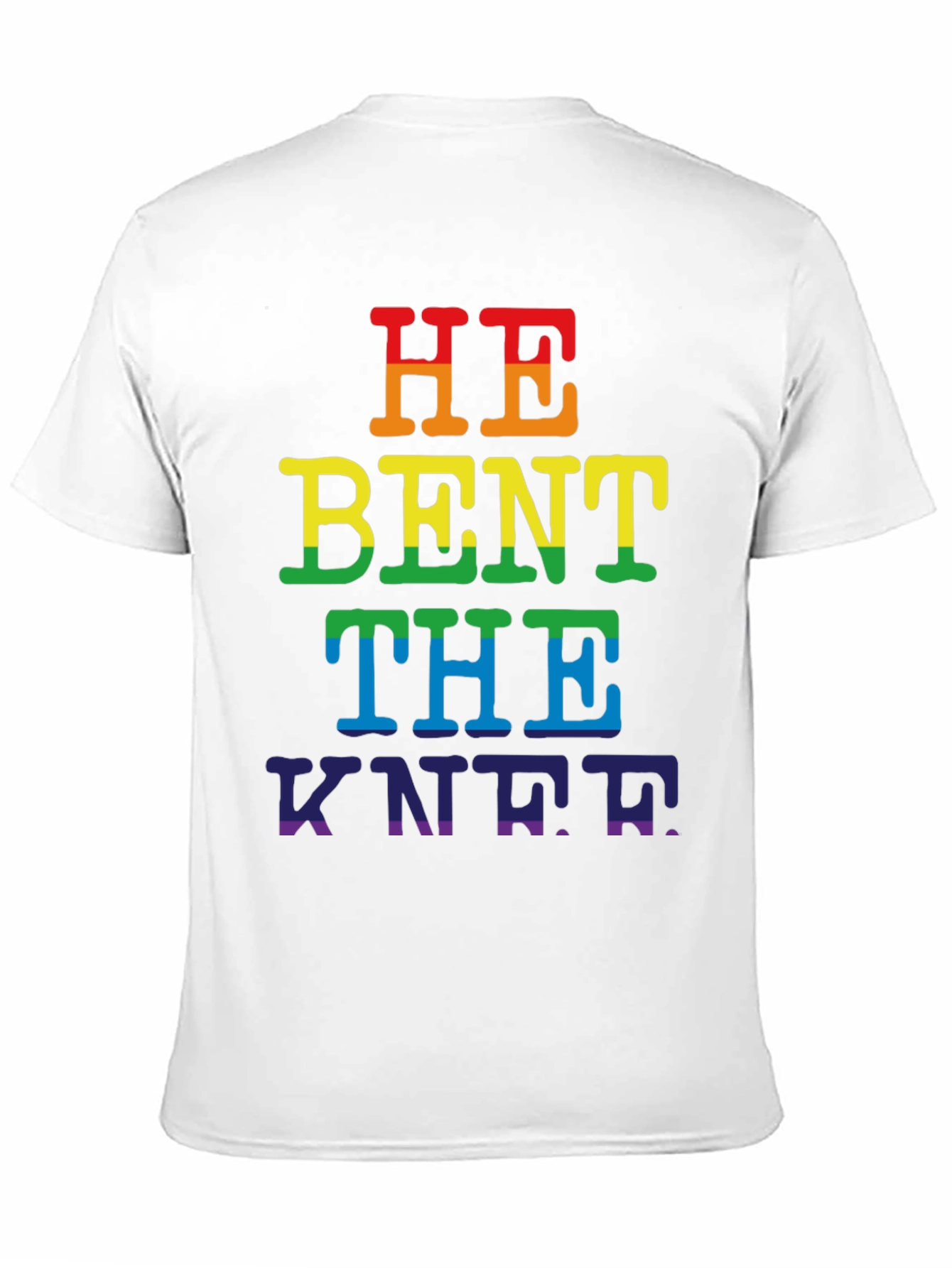 Rainbow He Bent the Knee Pride T-Shirt