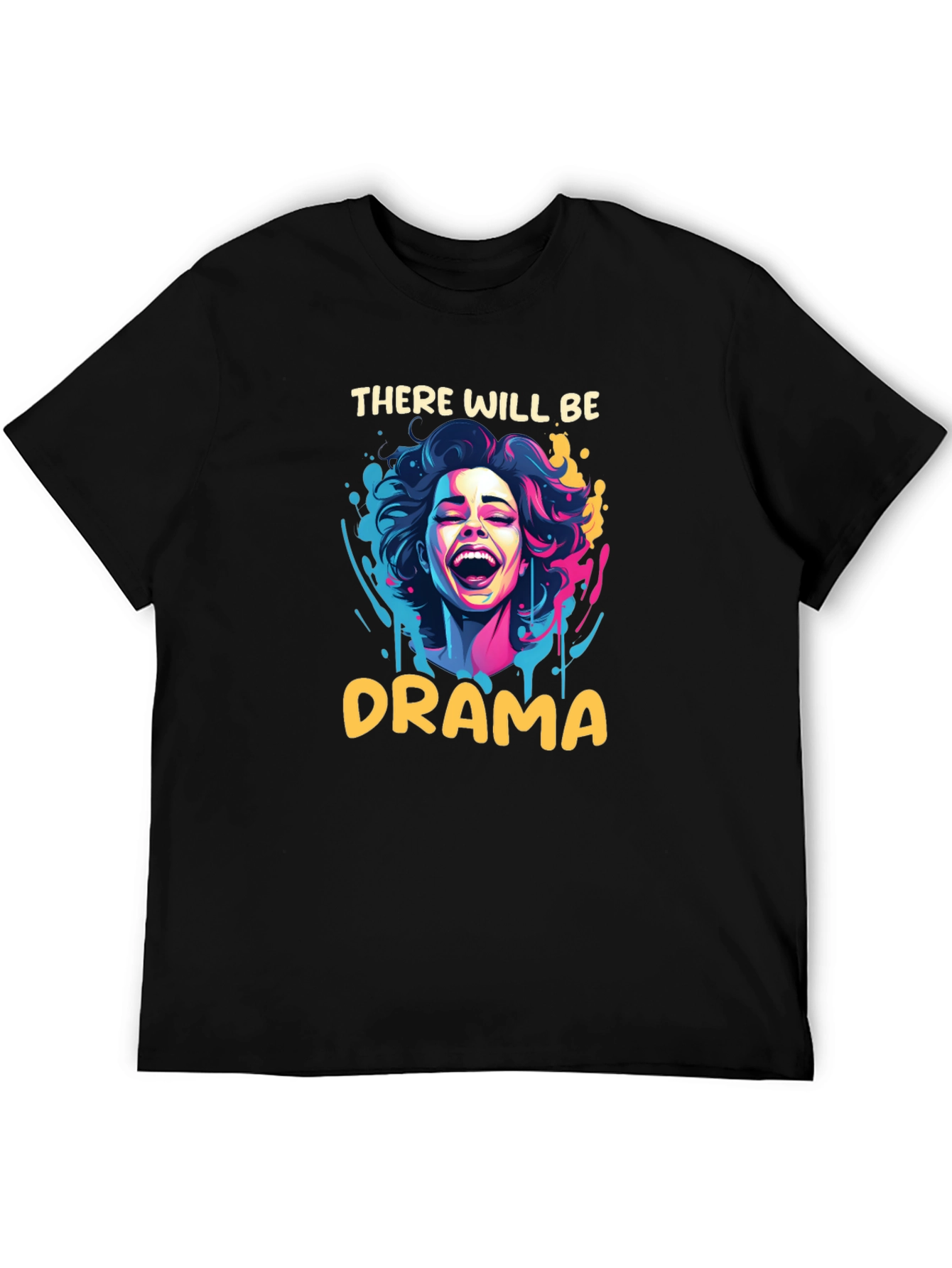 There Will Be Drama T-Shirt