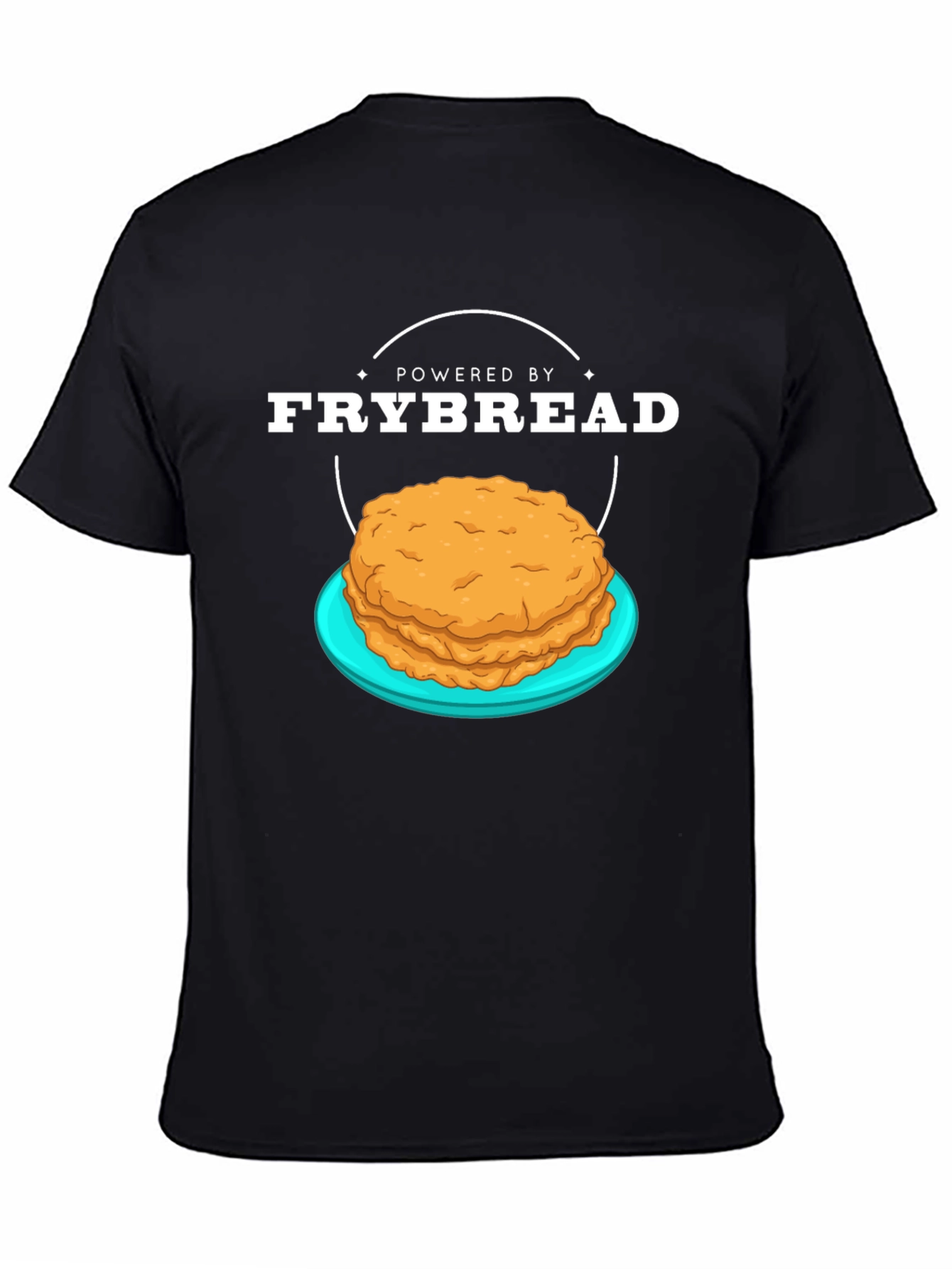 Powered By Frybread T-Shirt - Native American Food Tee