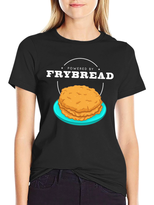 Powered By Frybread T-Shirt - Native American Food Tee