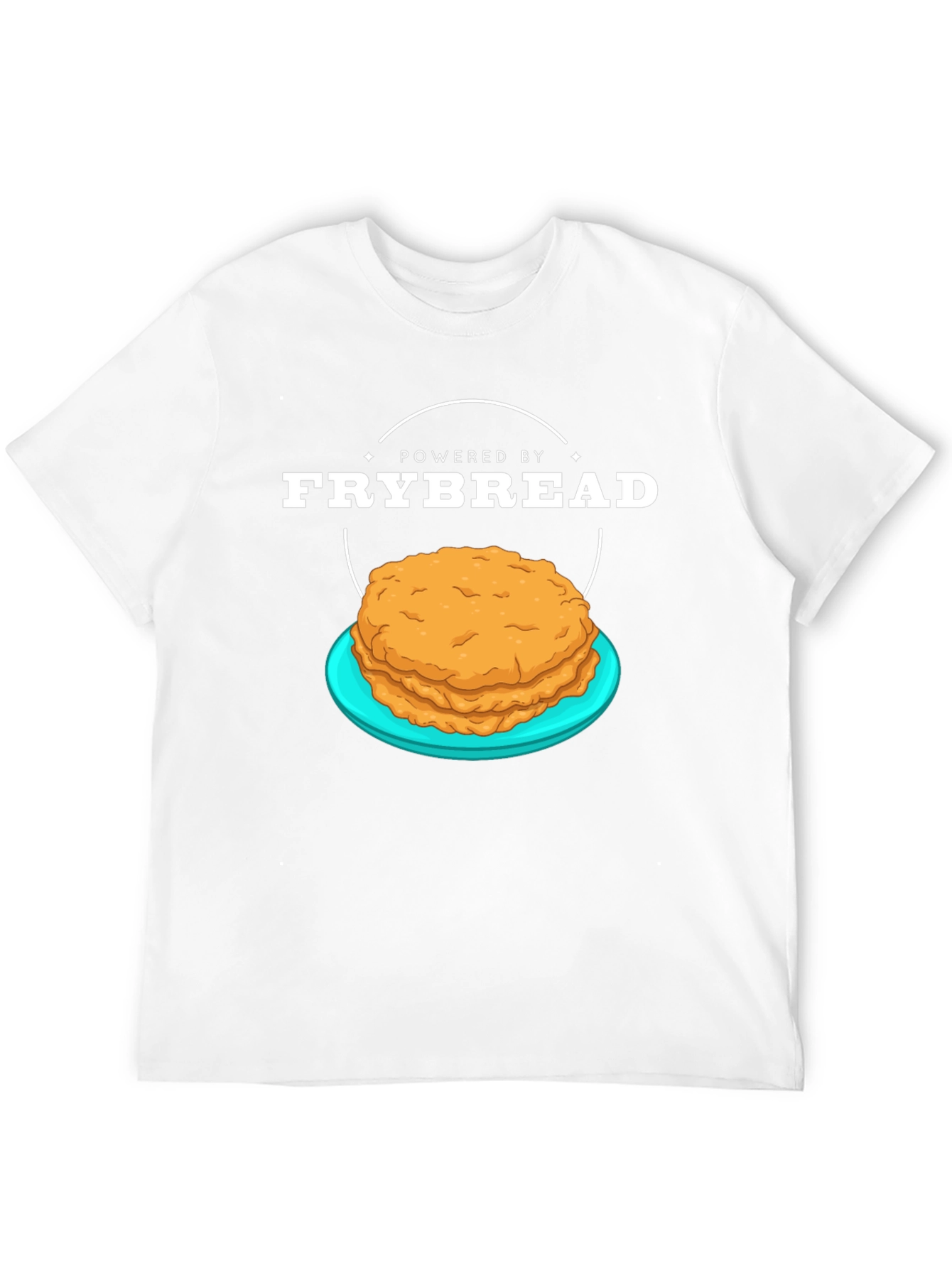 Powered By Frybread T-Shirt - Native American Food Tee