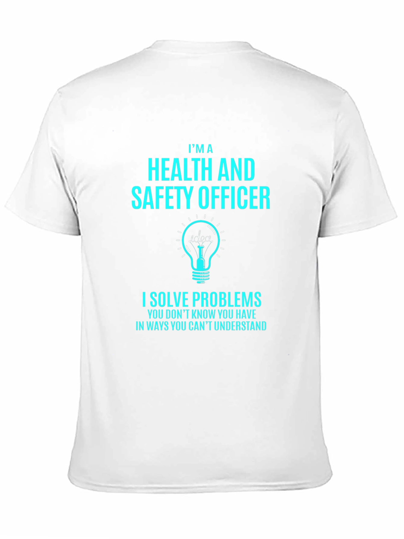 Health & Safety Officer - Problem Solver T-Shirt