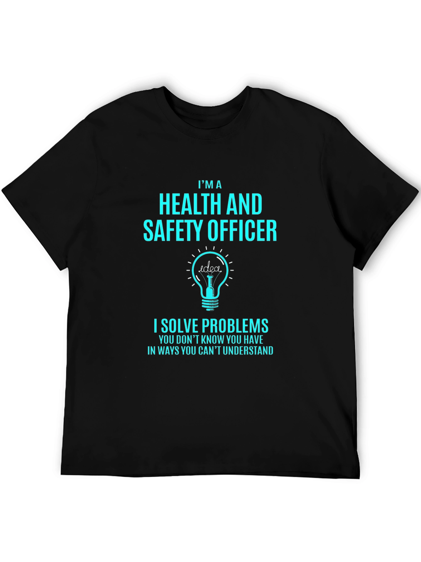 Health & Safety Officer - Problem Solver T-Shirt