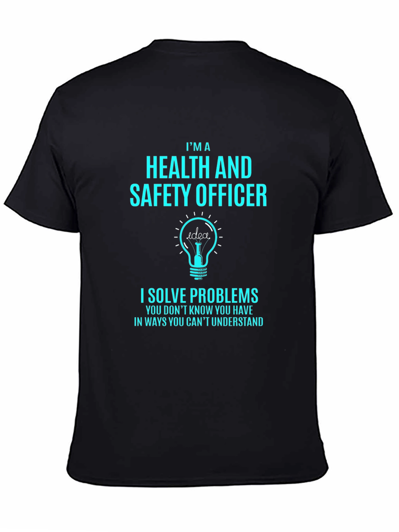 Health & Safety Officer - Problem Solver T-Shirt