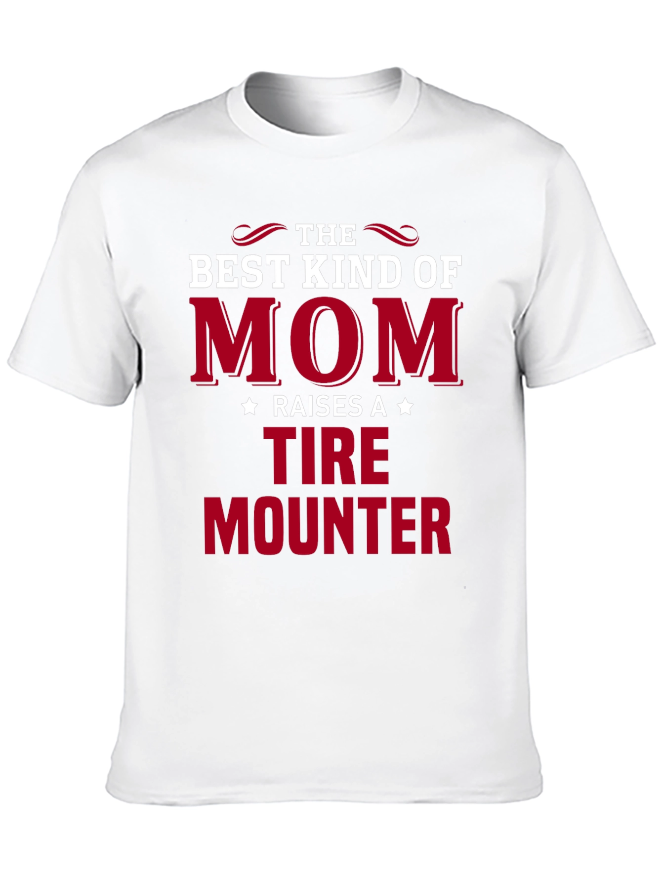 Best Kind of Mom Tire Mounter T-Shirt