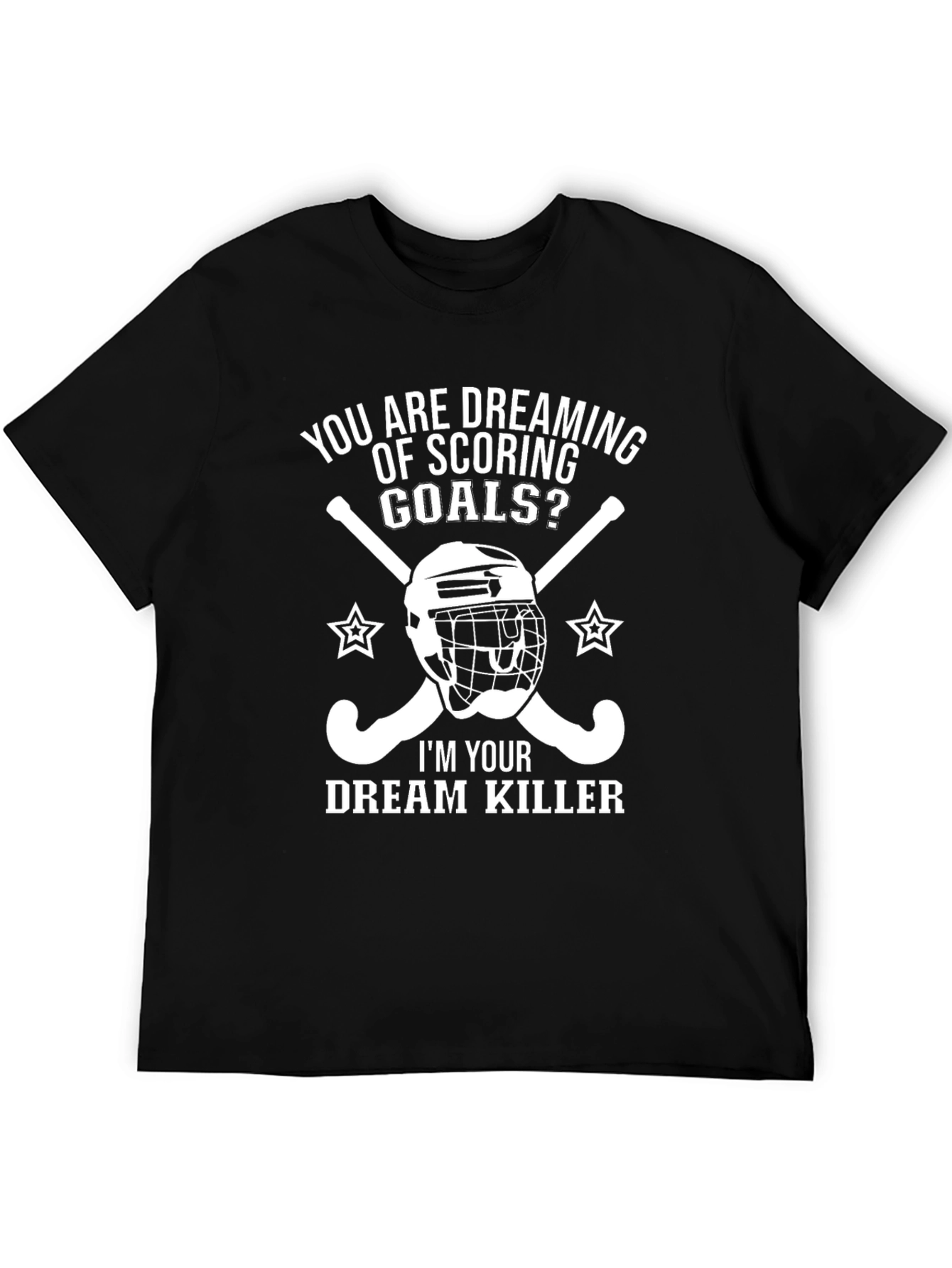 Dream Killer Hockey T-Shirt - Funny Sports Tee