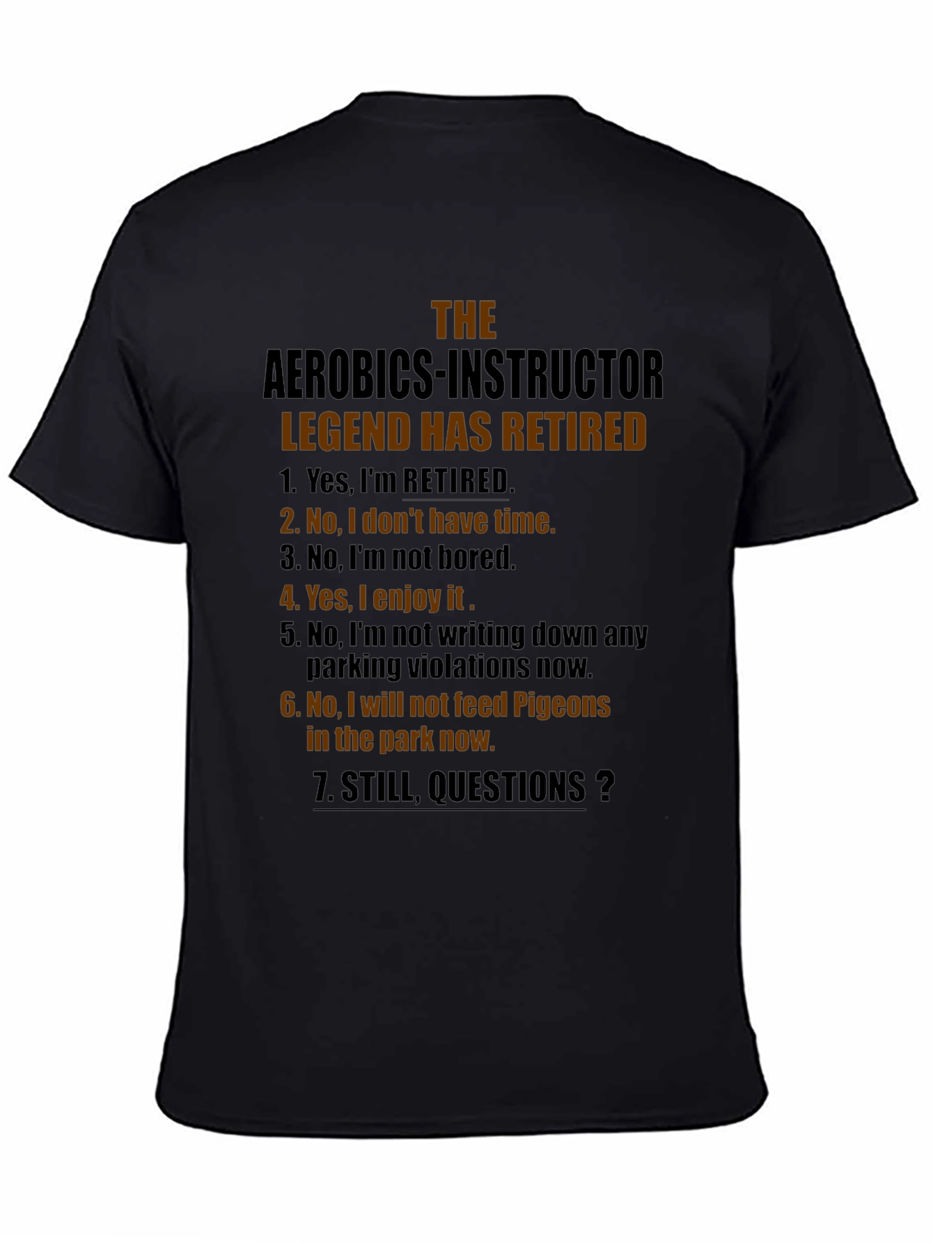 Retired Aerobics Instructor Legend T-Shirt
