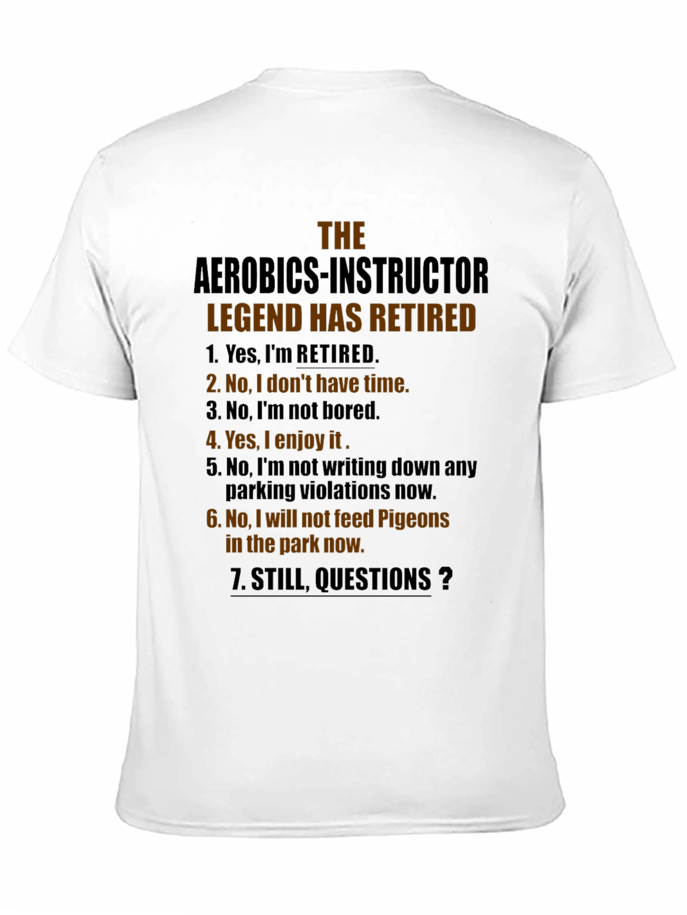 Retired Aerobics Instructor Legend T-Shirt