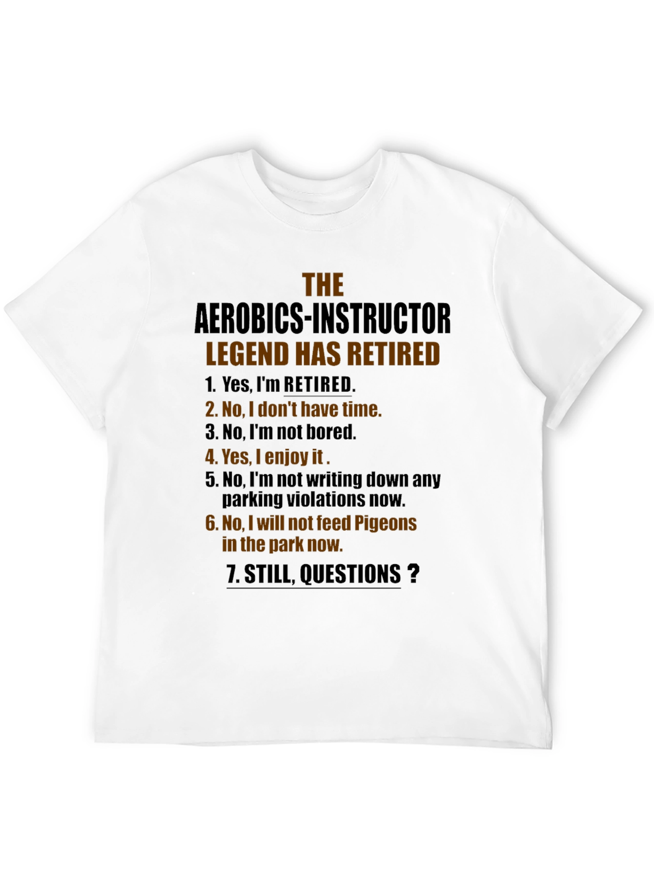 Retired Aerobics Instructor Legend T-Shirt