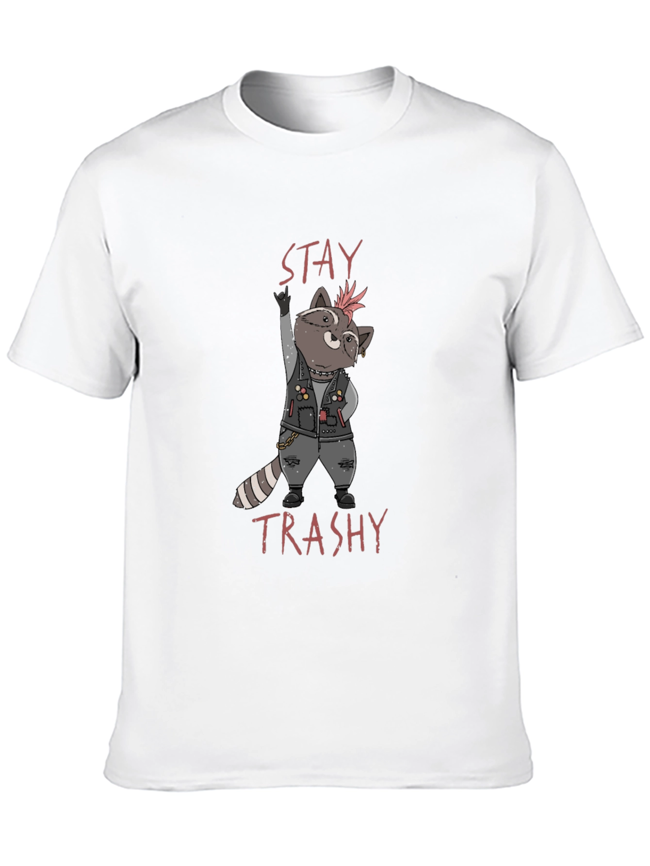 Stay Trashy T-Shirt Punk Raccoon Design Tee