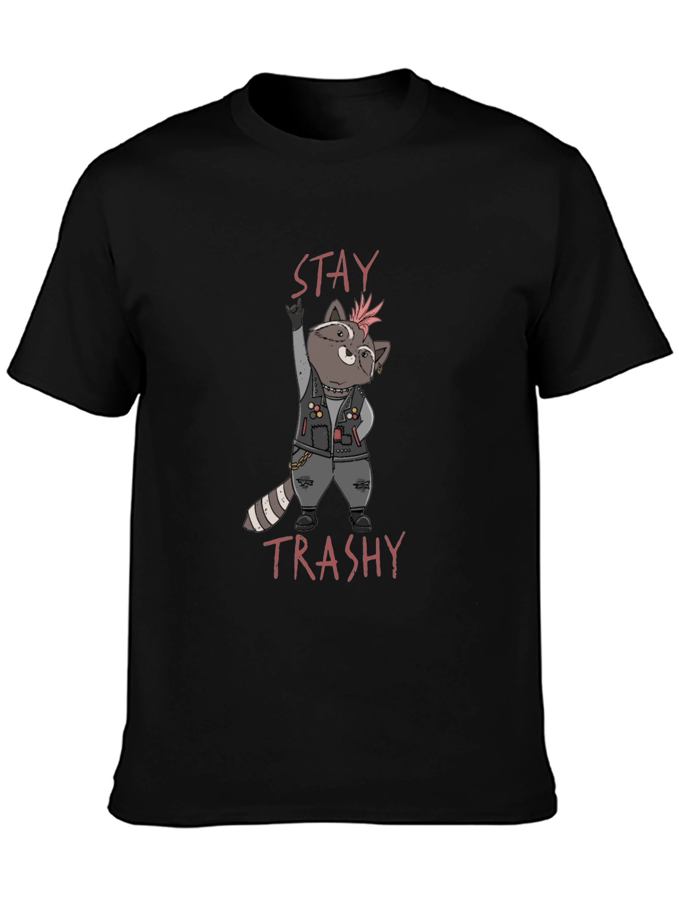 Stay Trashy T-Shirt Punk Raccoon Design Tee