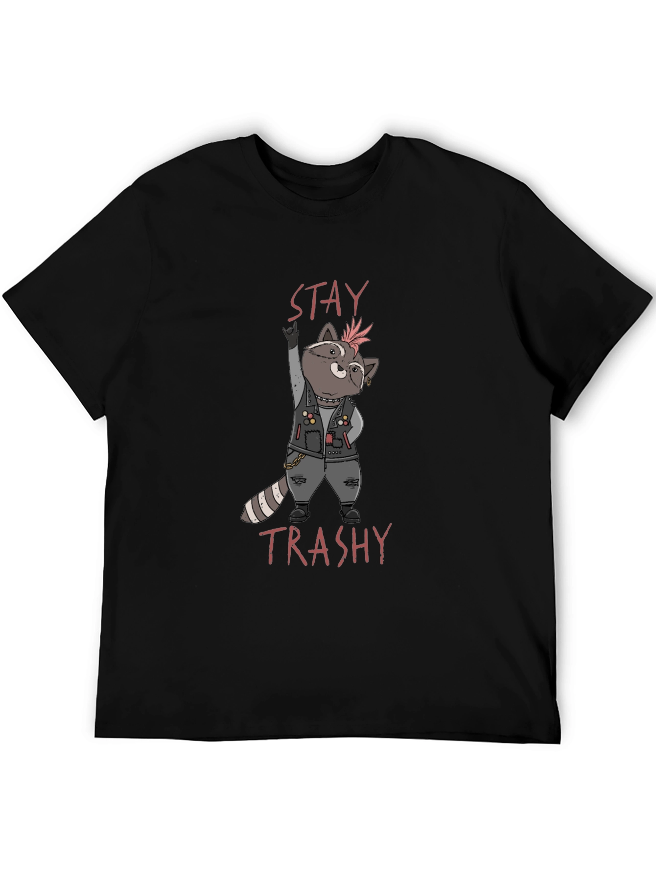 Stay Trashy T-Shirt Punk Raccoon Design Tee