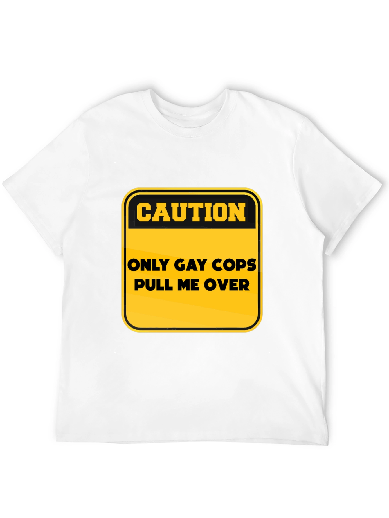 Caution: Only Gay Cops T-Shirt - Black Cotton Tee