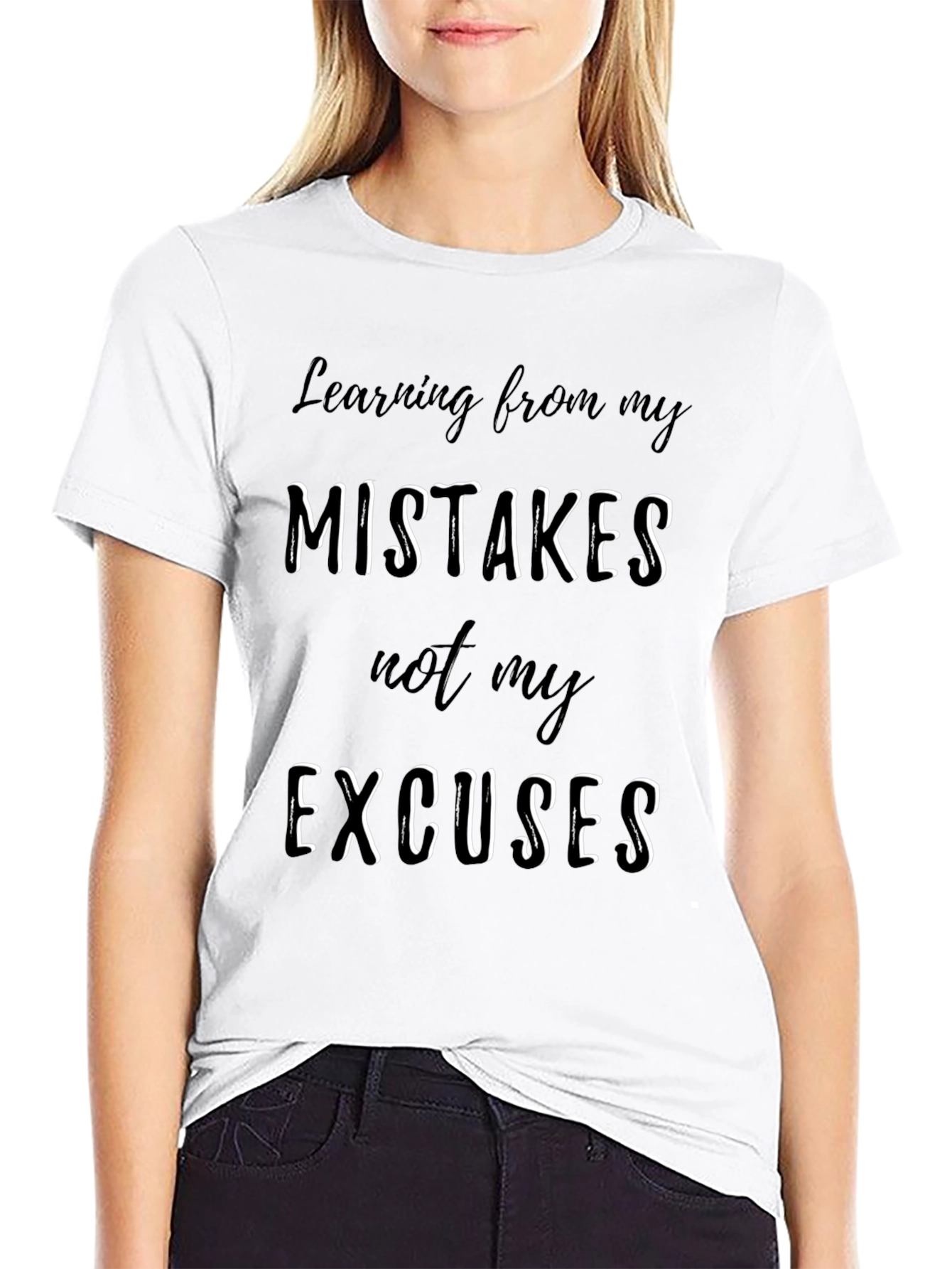 Mistakes Not Excuses Graphic T-Shirt