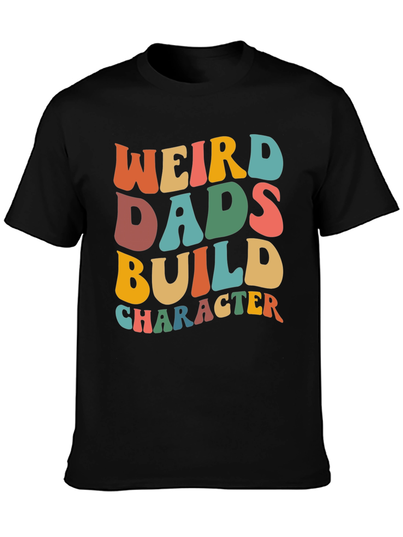 Weird Dads Build Character T-Shirt