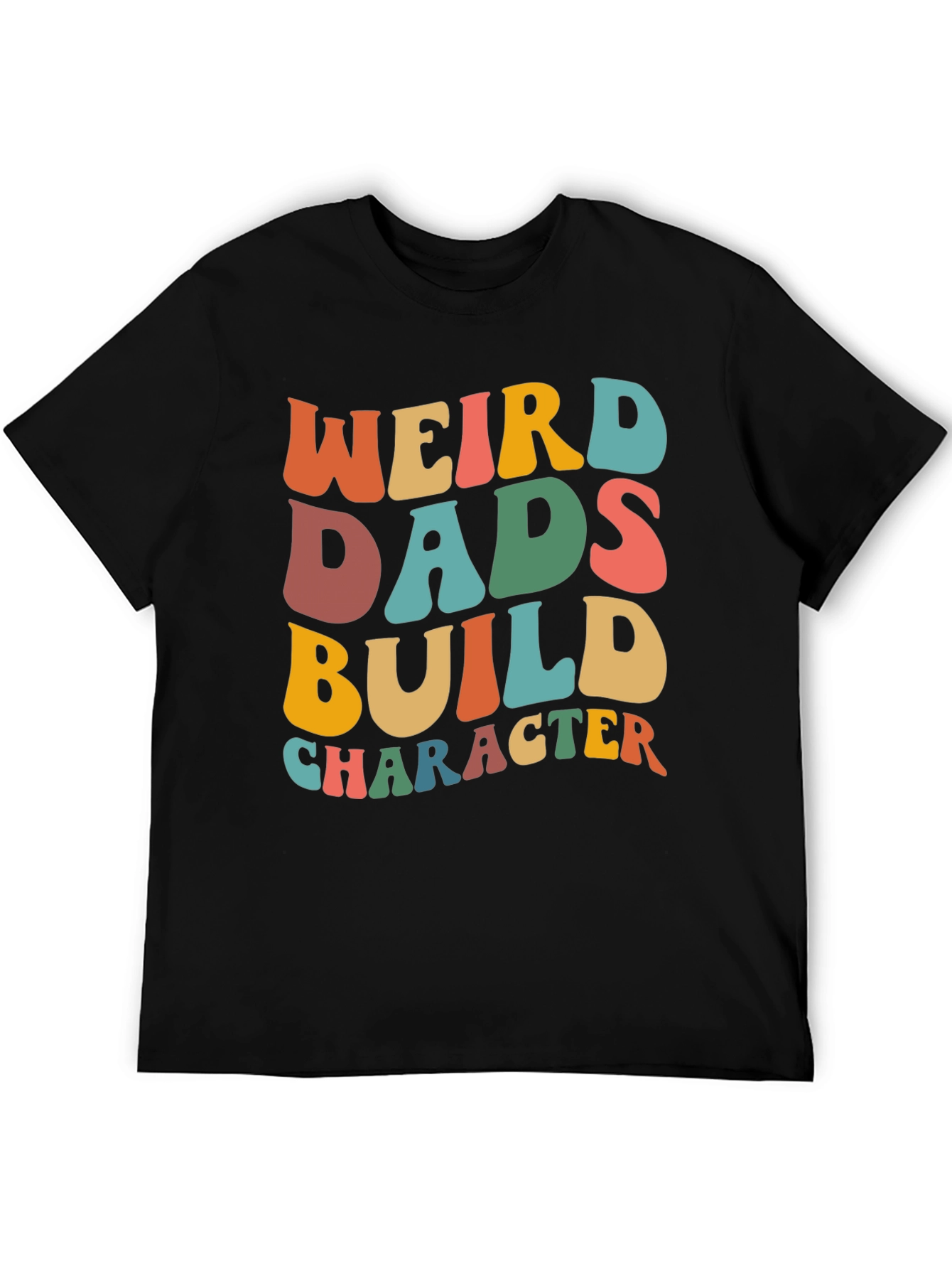 Weird Dads Build Character T-Shirt