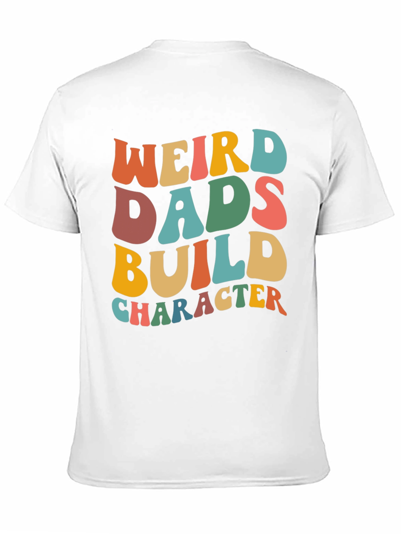 Weird Dads Build Character T-Shirt