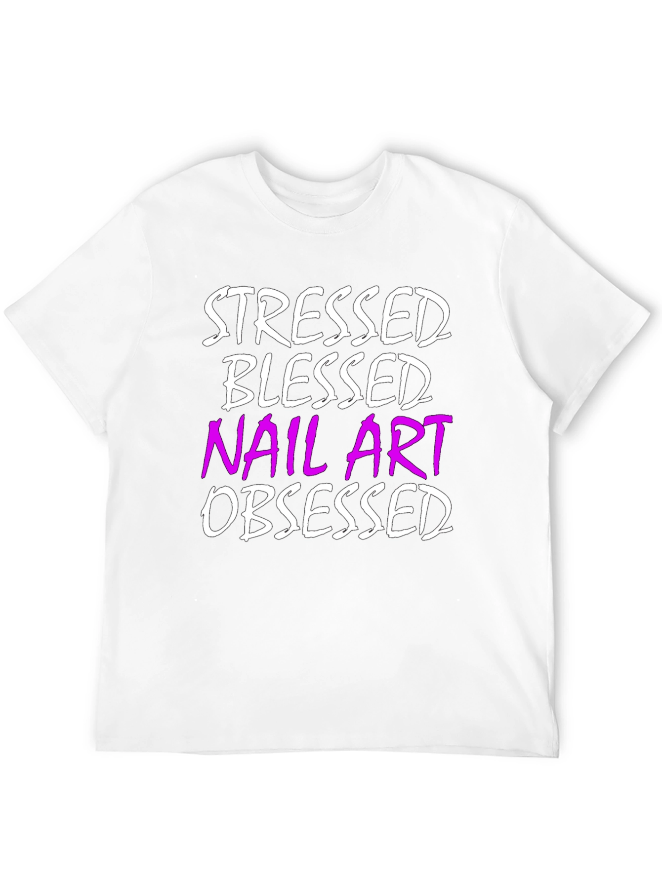 Stressed Blessed Nail Art Obsessed T-Shirt