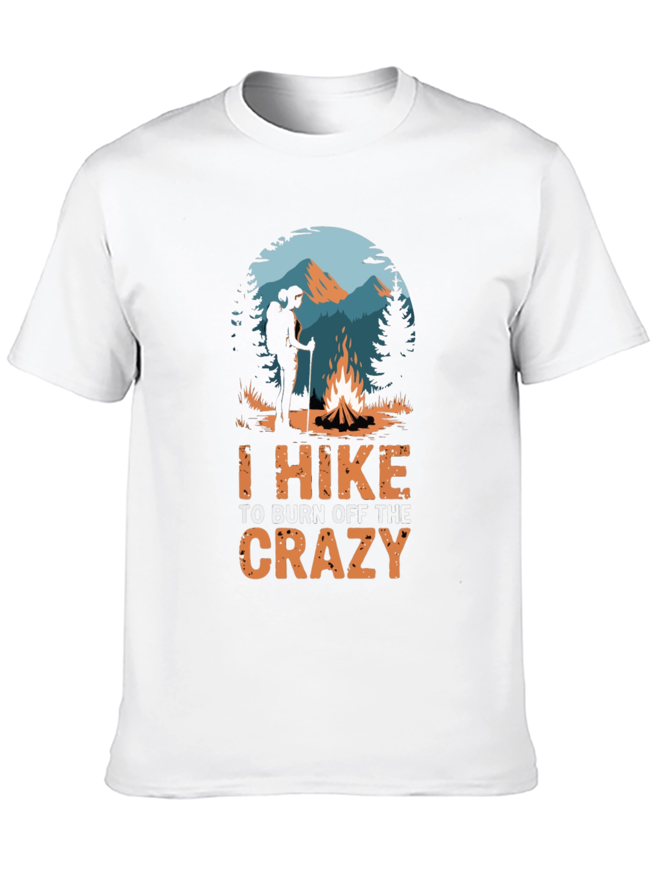 Hiking Lover T-Shirt - Burn Off The Crazy!