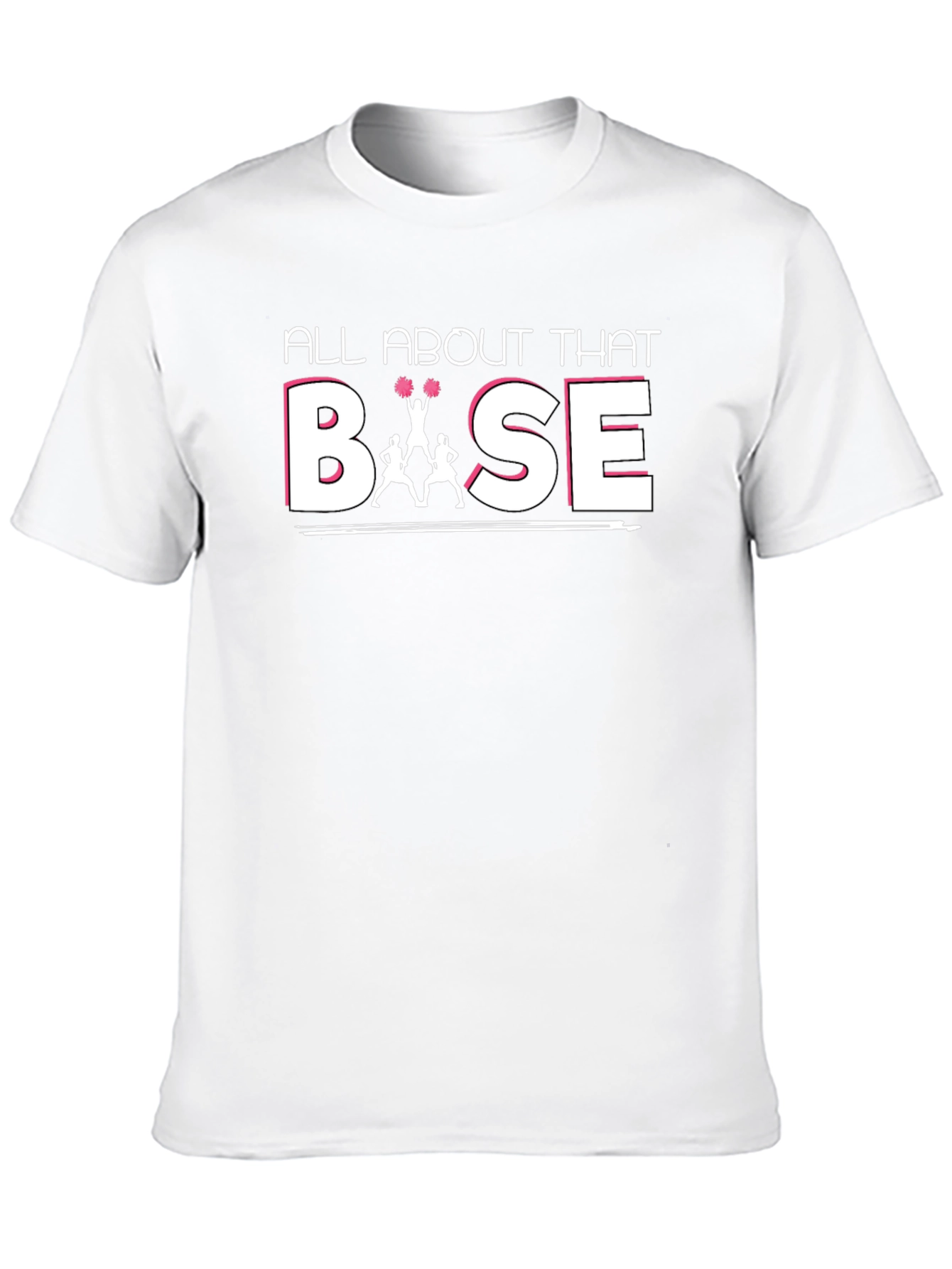 All About That Base T-Shirt Cheerleading