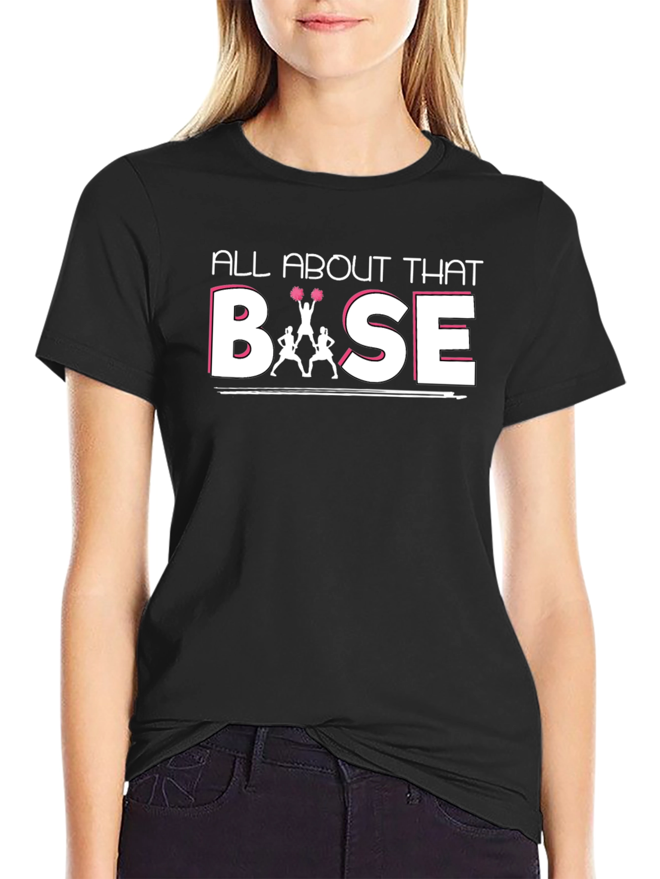 All About That Base T-Shirt Cheerleading