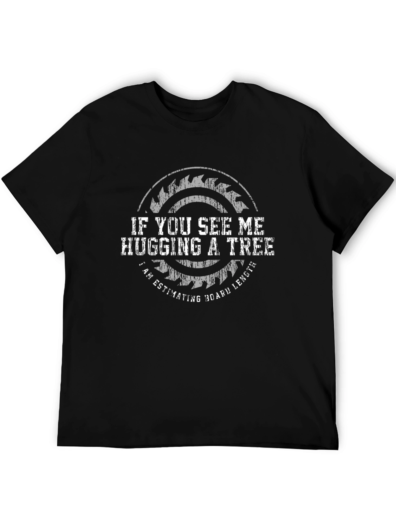 Hug a Tree Woodworker T-Shirt