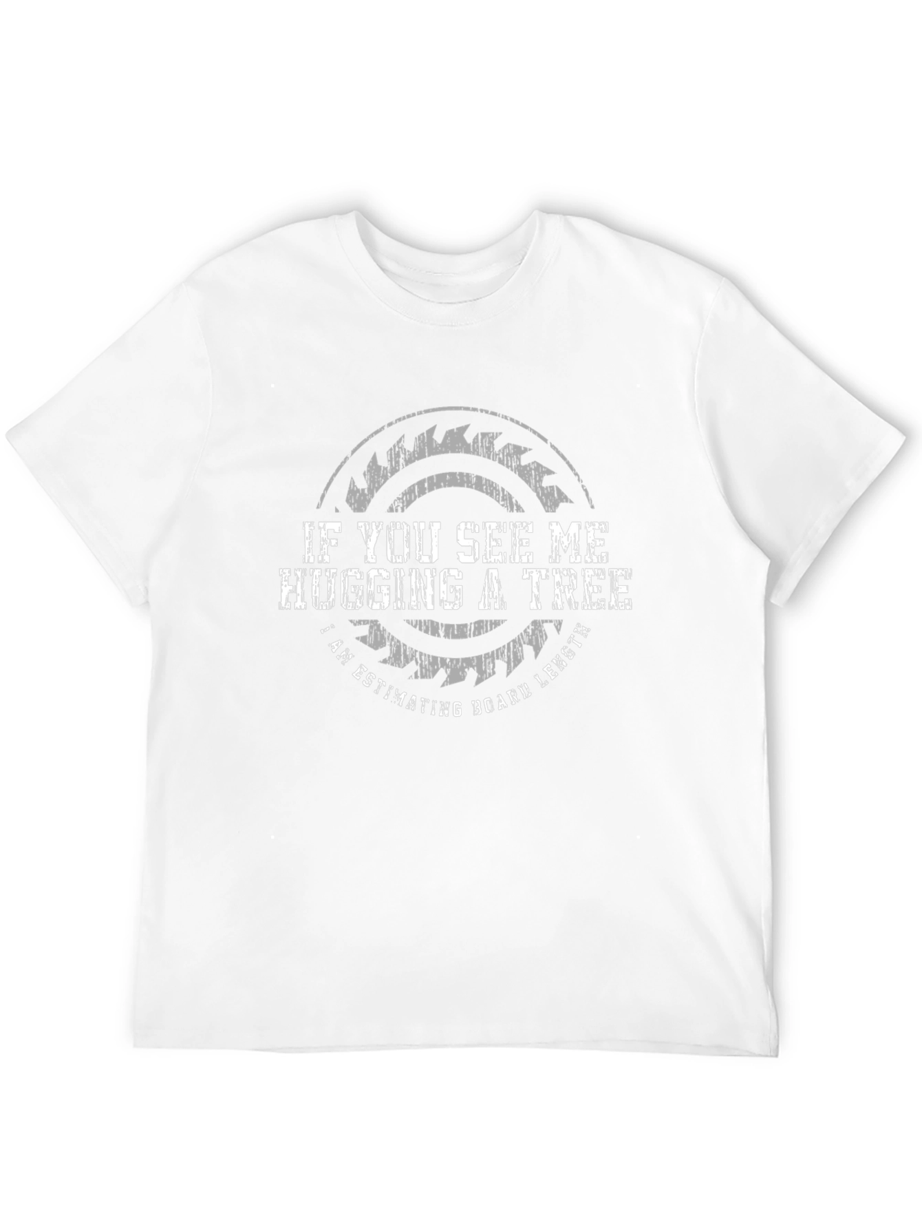 Hug a Tree Woodworker T-Shirt